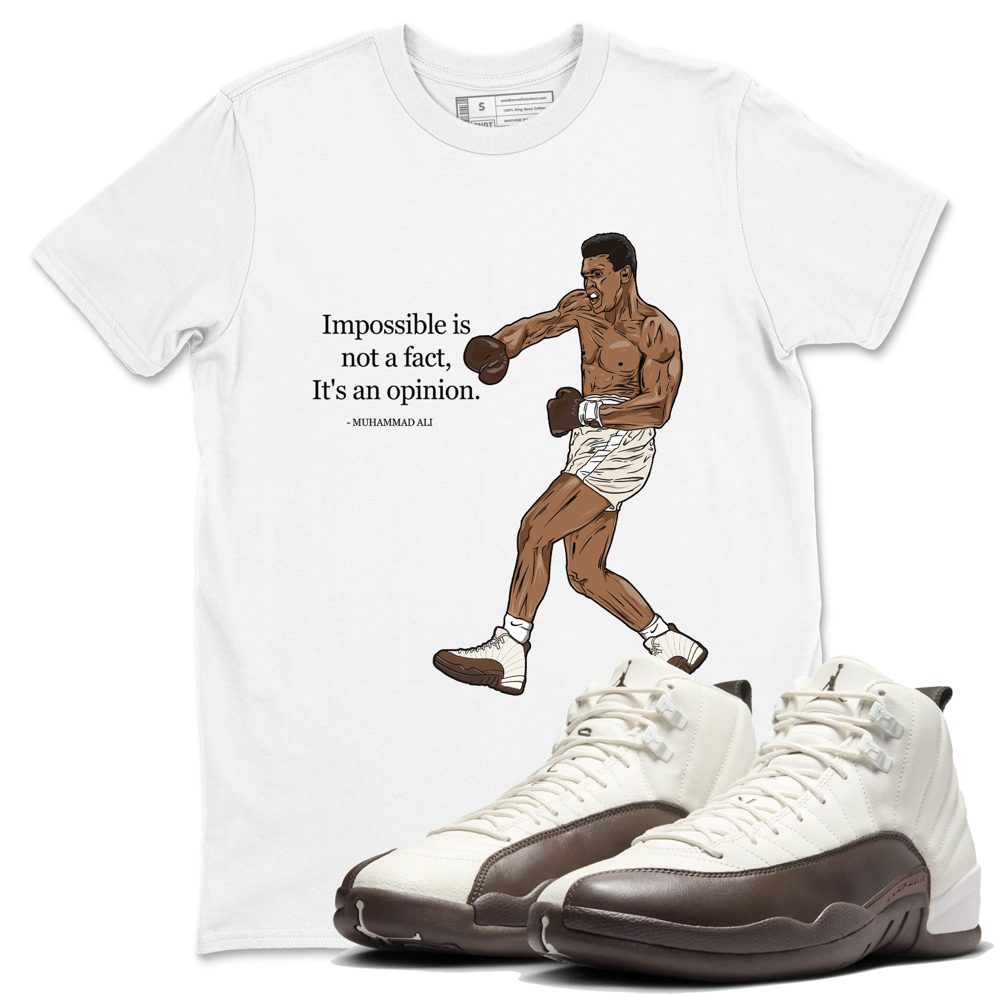 Impossible Is Not A Fact It's An Opinion snkmatch Tees - Air Jordan 12 Baroque Brown