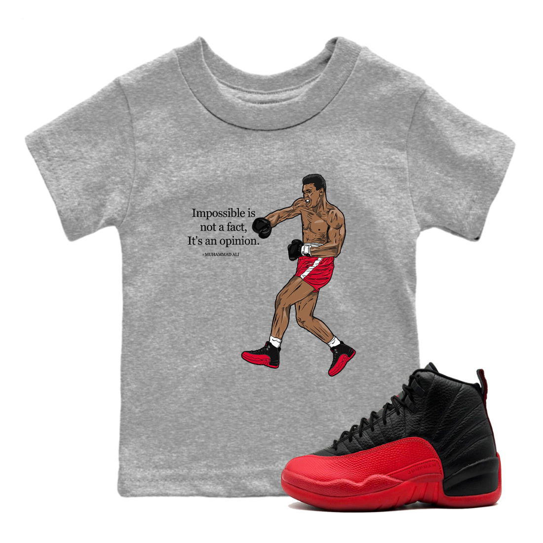 Impossible Is Not A Fact It's An Opinion snkmatch Tees Kids - Air Jordan 12 Flu Game