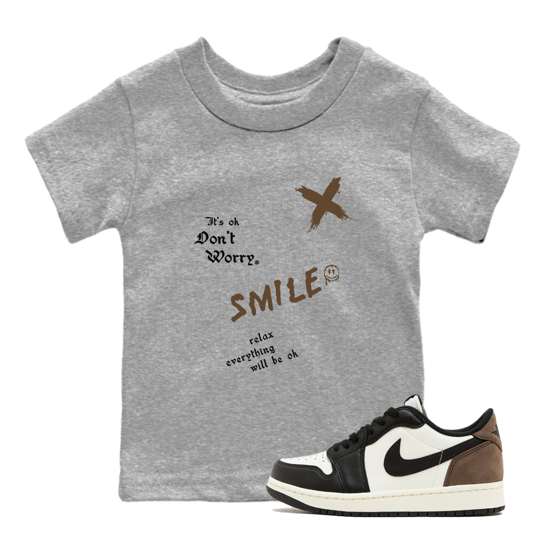 It's Ok Don't Worry snkmatch Tees Kids - Air Jordan 1 Mocha