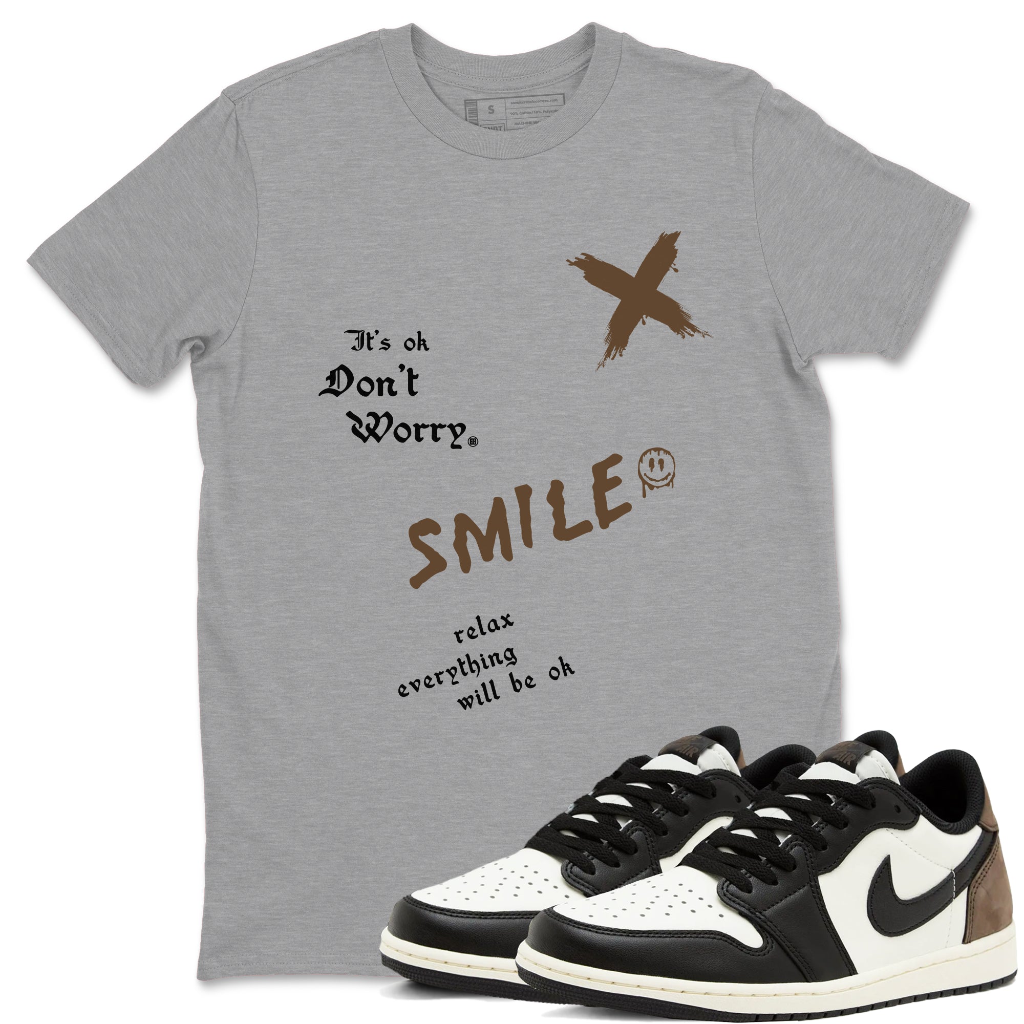 It's Ok Don't Worry snkmatch Tees - Air Jordan 1 Mocha