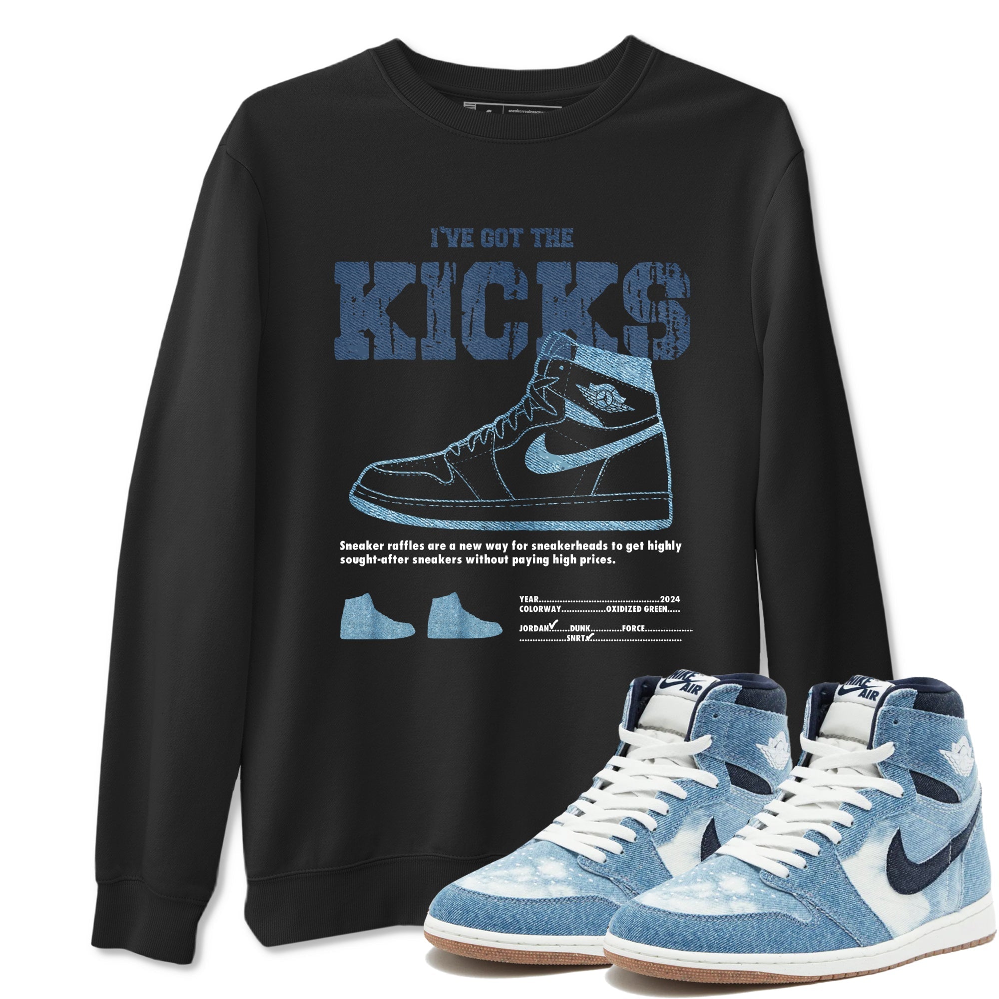 I've Got The Kicks snkmatch Tees - Air Jordan 1 Denim 2024