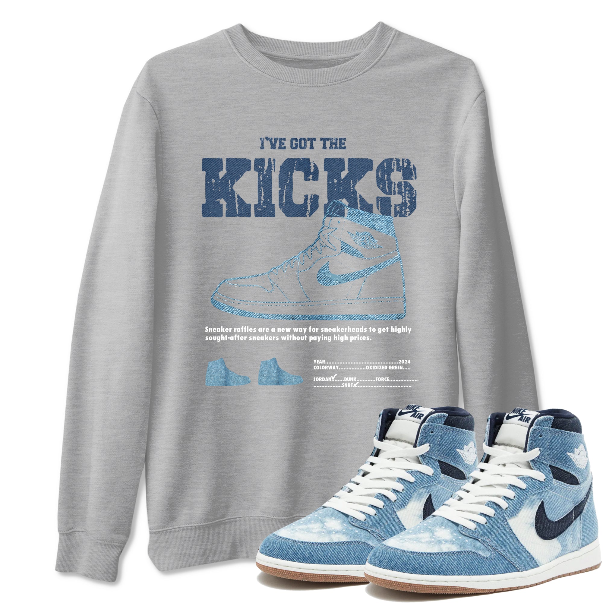 I've Got The Kicks snkmatch Tees - Air Jordan 1 Denim 2024