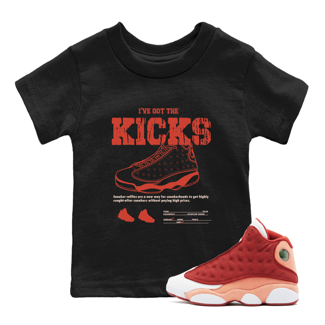 I've Got The Kicks snkmatch Tees Kids - Air Jordan 13 Dune Red