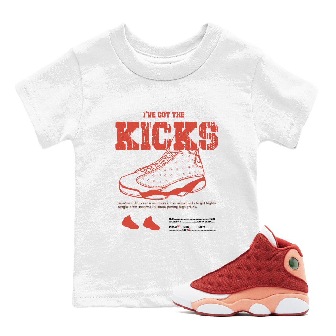 I've Got The Kicks snkmatch Tees Kids - Air Jordan 13 Dune Red