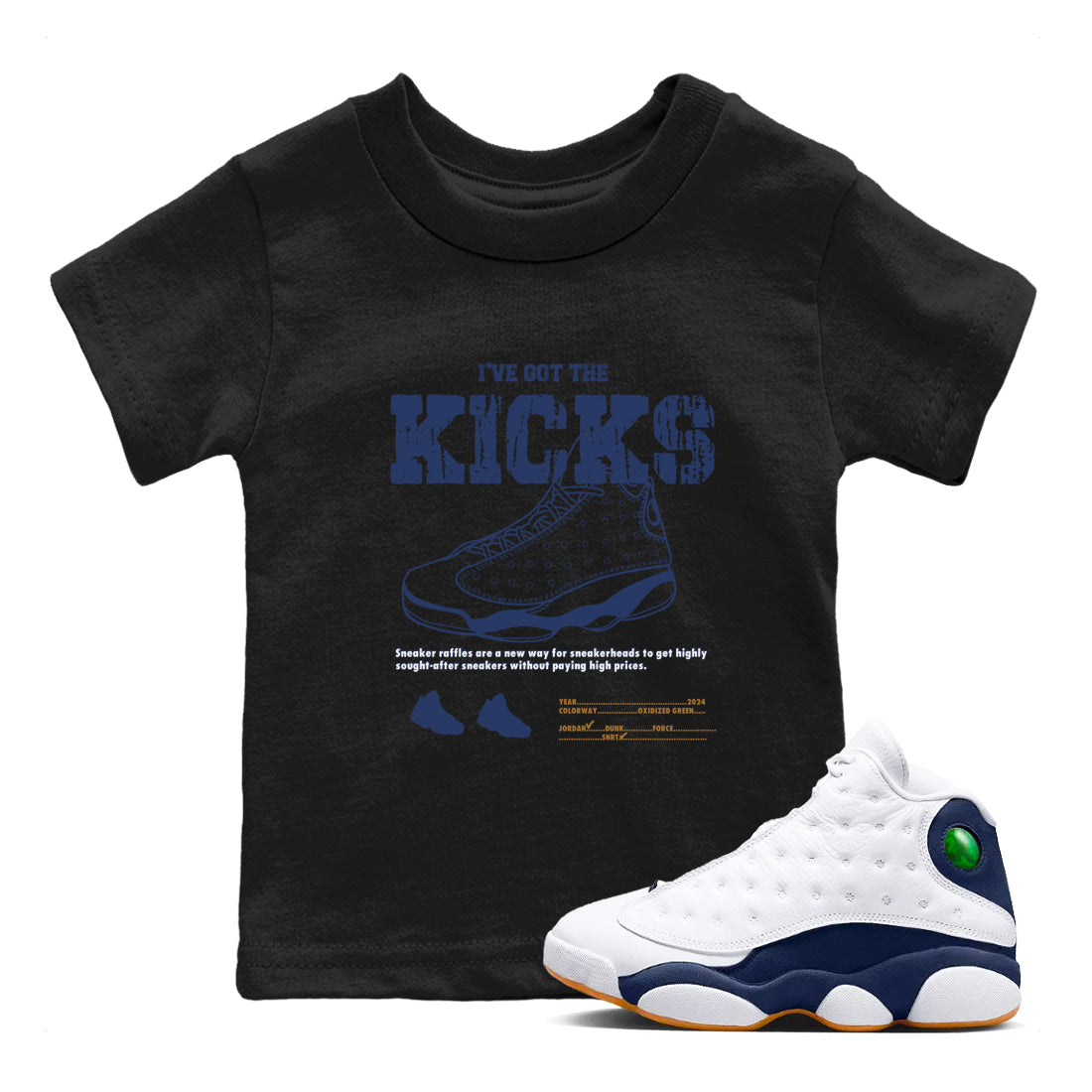I've Got The Kicks snkmatch Tees Kids - Air Jordan 13 Midnight Navy