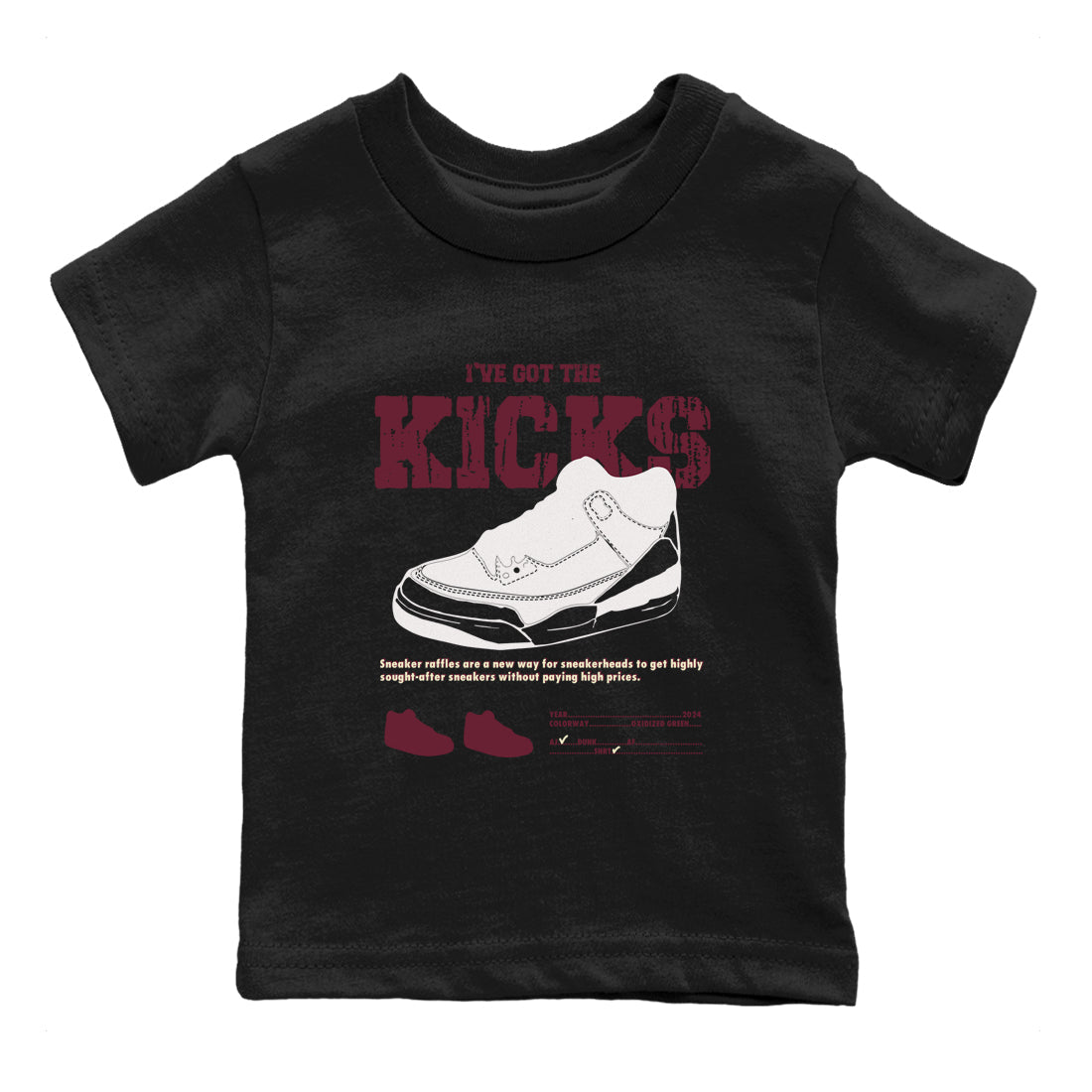 I've Got The Kicks snkmatch Tees Kids - Air Jordan 3 A Ma Maniere x Burgundy Crush
