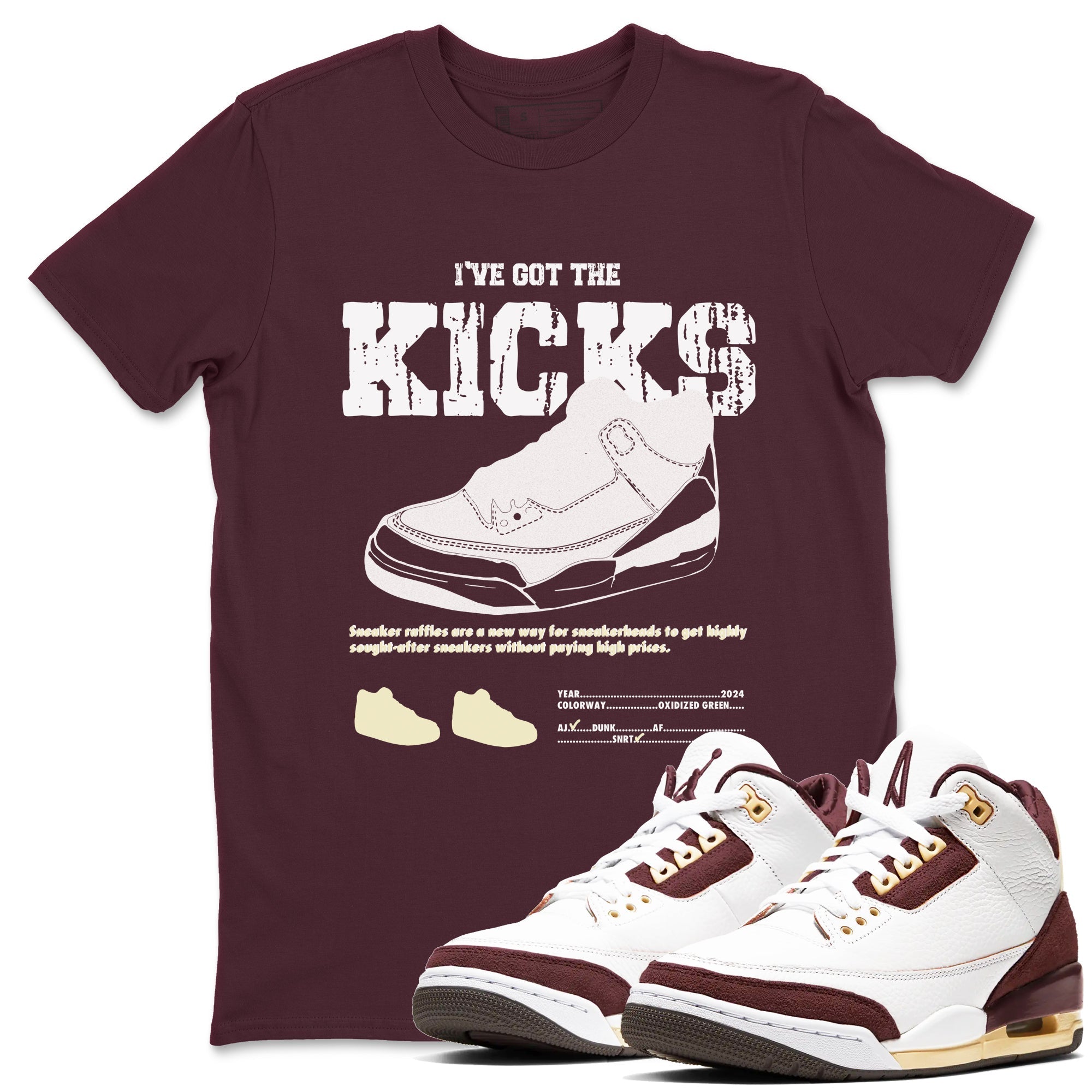 I've Got The Kicks snkmatch Tees - Air Jordan 3 A Ma Maniere x Burgundy Crush