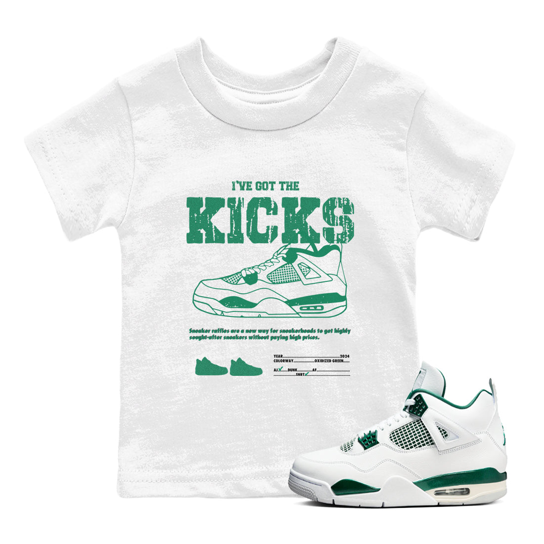 I've Got The Kicks snkmatch Tees Kids - Air Jordan 4 Oxidized Green