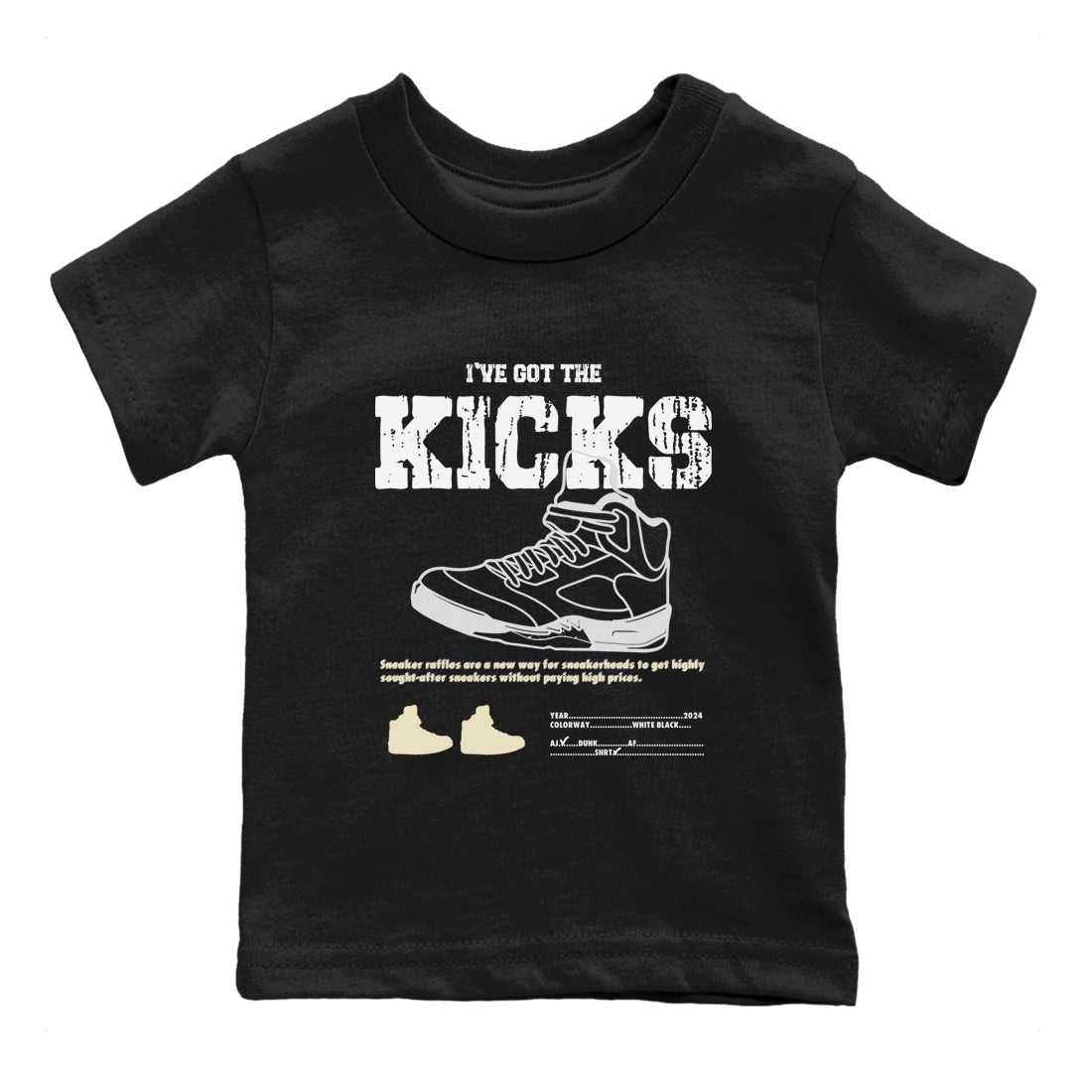 I've Got The Kicks snkmatch Tees Kids - Air Jordan 5 White Black