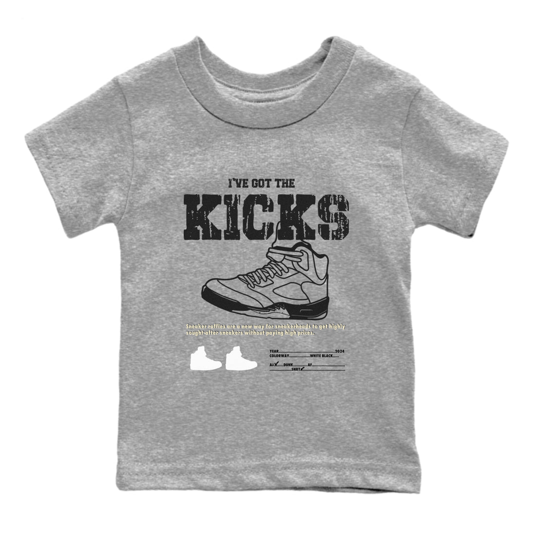 I've Got The Kicks snkmatch Tees Kids - Air Jordan 5 White Black