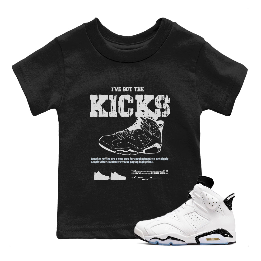 I've Got The Kicks snkmatch Tees Kids - Air Jordan 6 White Black