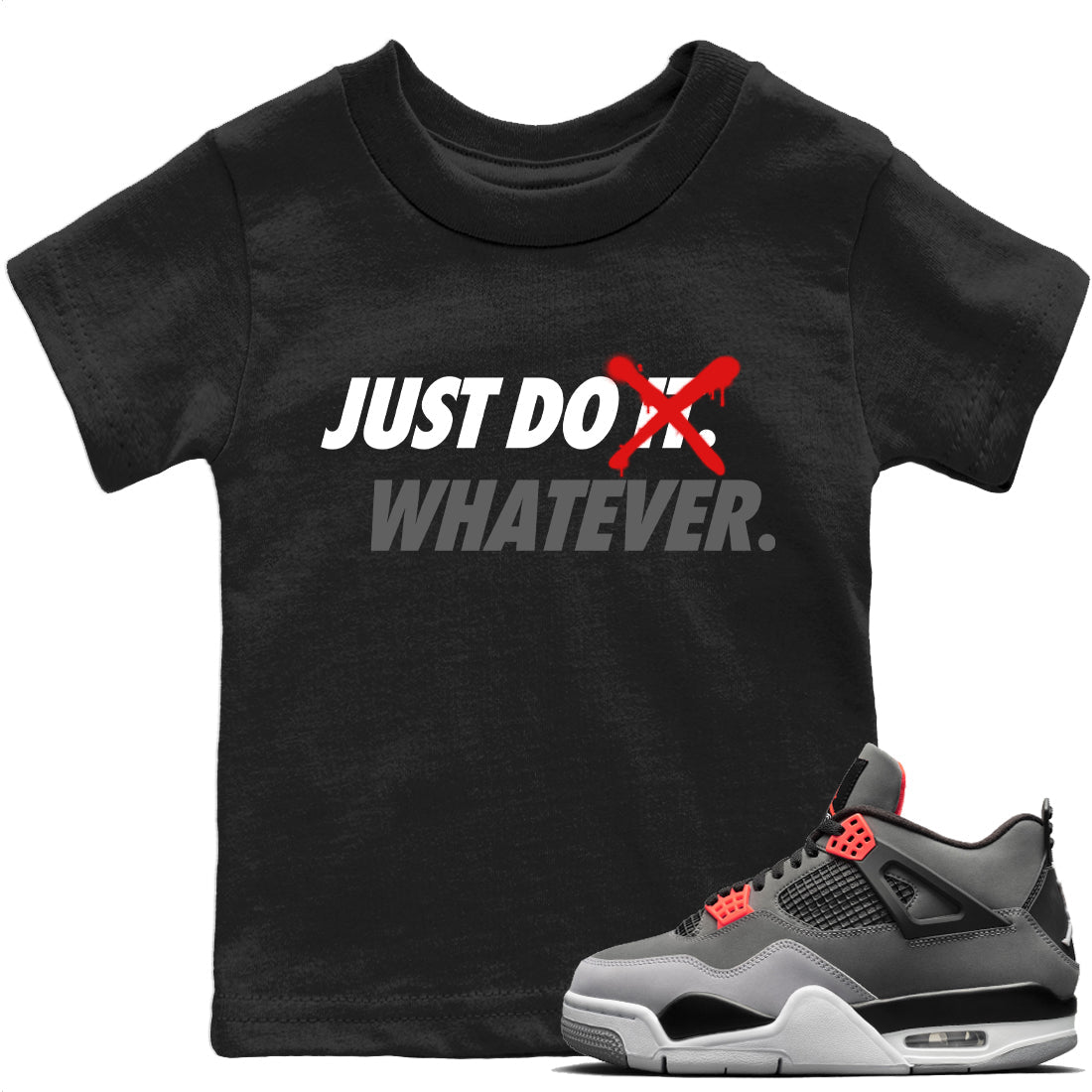 Just Do Whatever Kids Tops - Air Jordan 4 Infrared