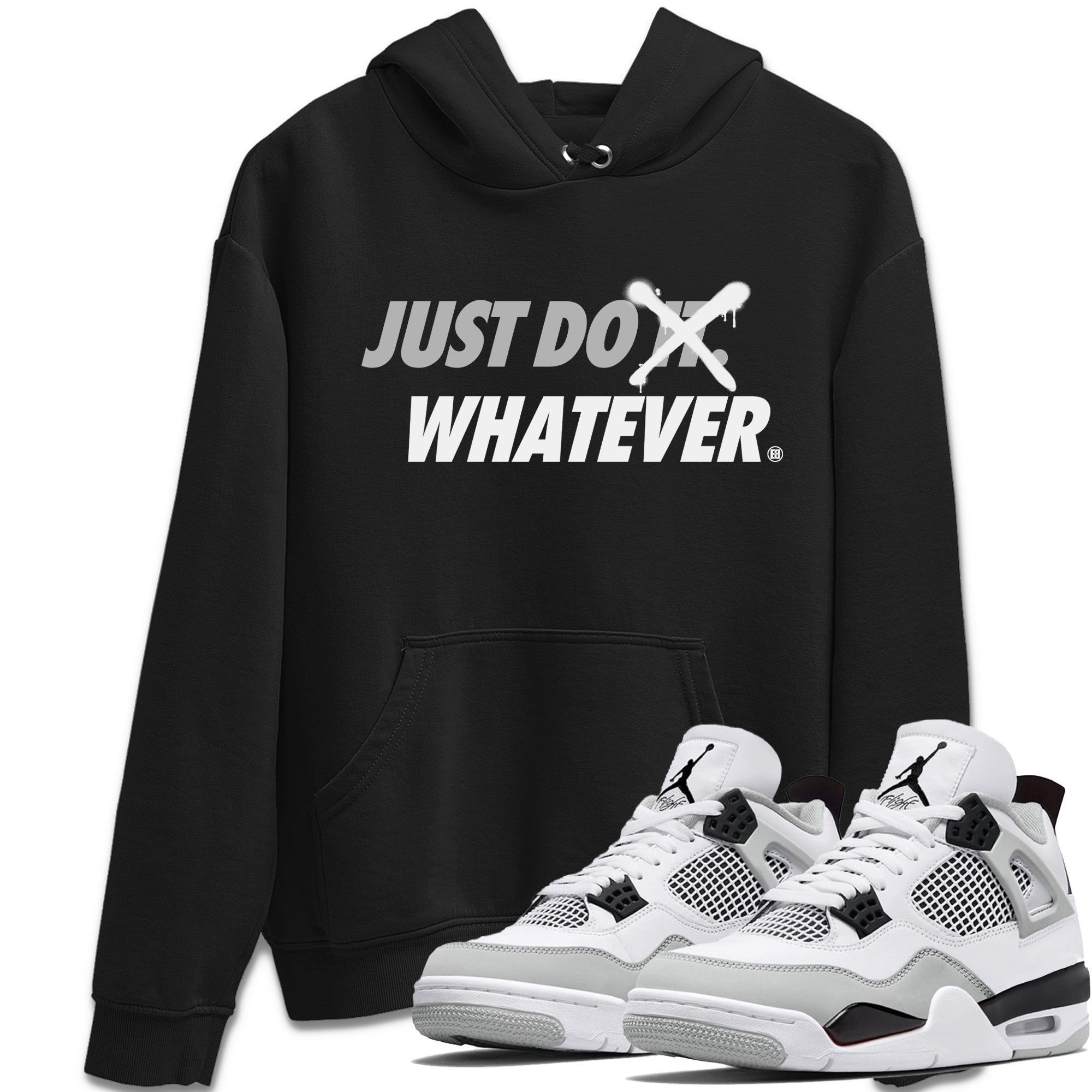 Just Do Whatever Unisex Tops - Air Jordan 4 Military Black