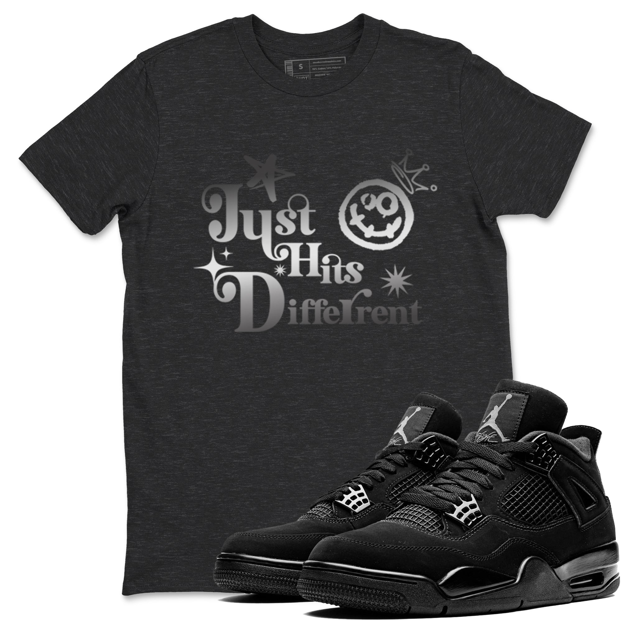 Just Hits Different snkmatch Tees - Air Jordan 4 Black Cat