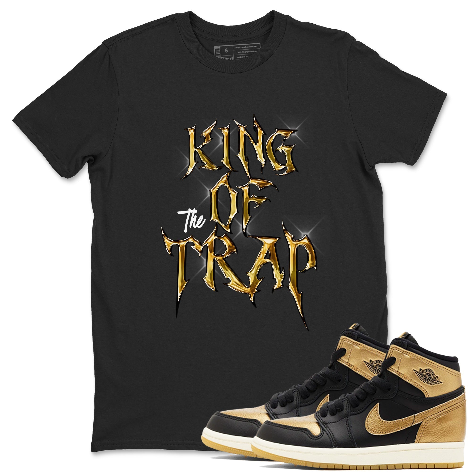 King Of The Trap snkmatch Tees - Air Jordan 1 Black Metallic Gold