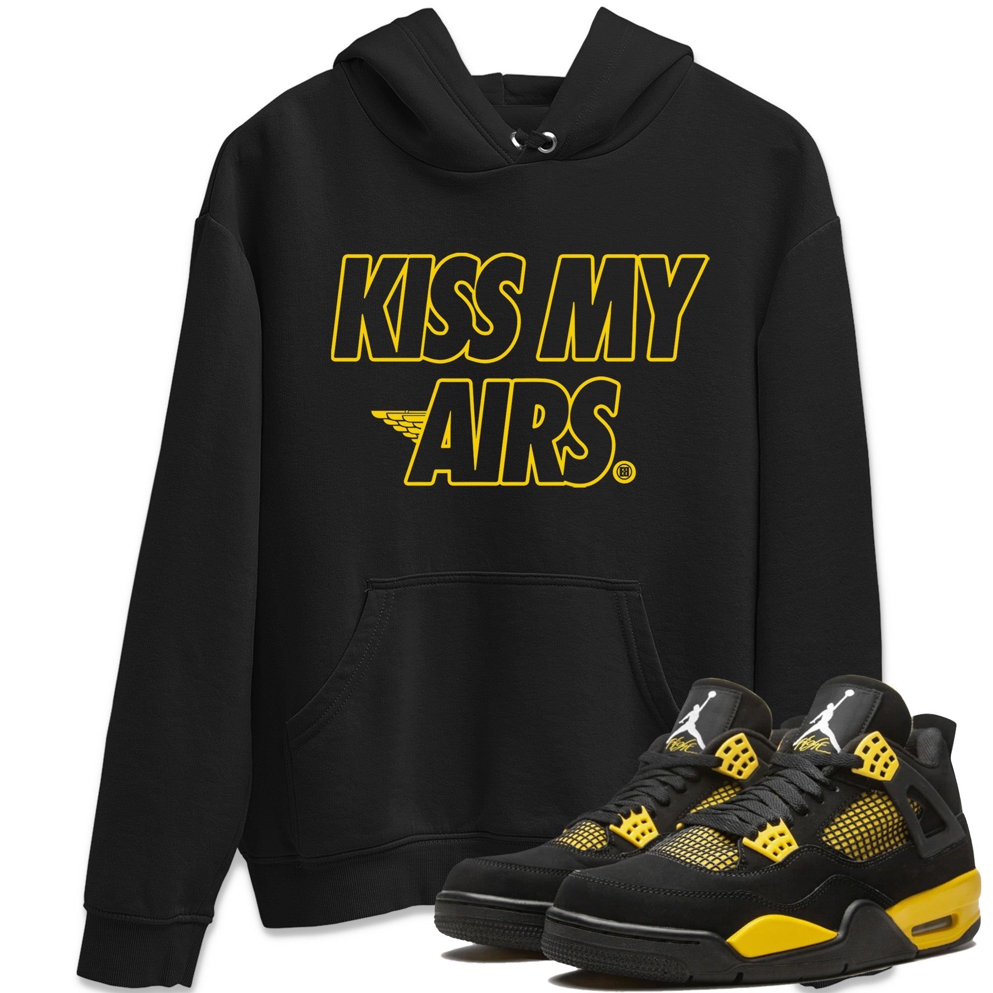 Kiss My Airs Unisex Tops - Air Jordan 4 Thunder
