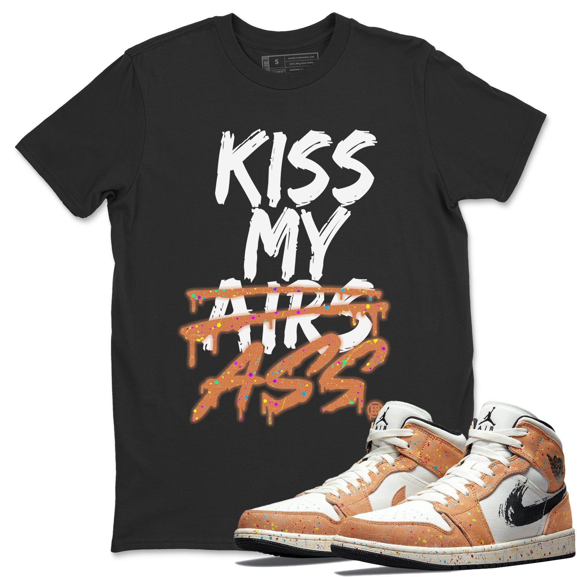 Kiss My Ass Unisex Tops - Air Jordan 1 Brushstroke