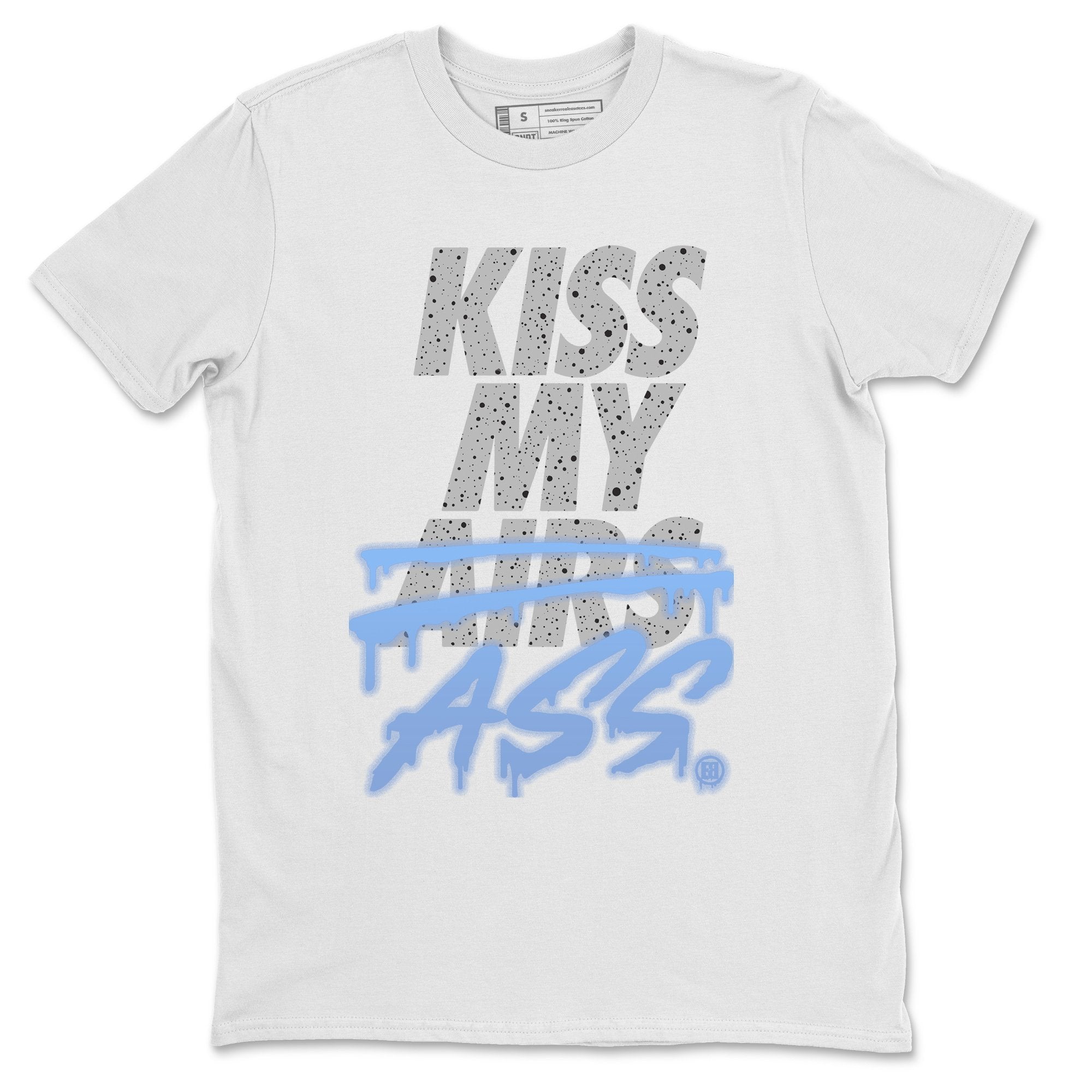 Kiss My Ass Unisex Tops - Air Jordan 4 University Blue