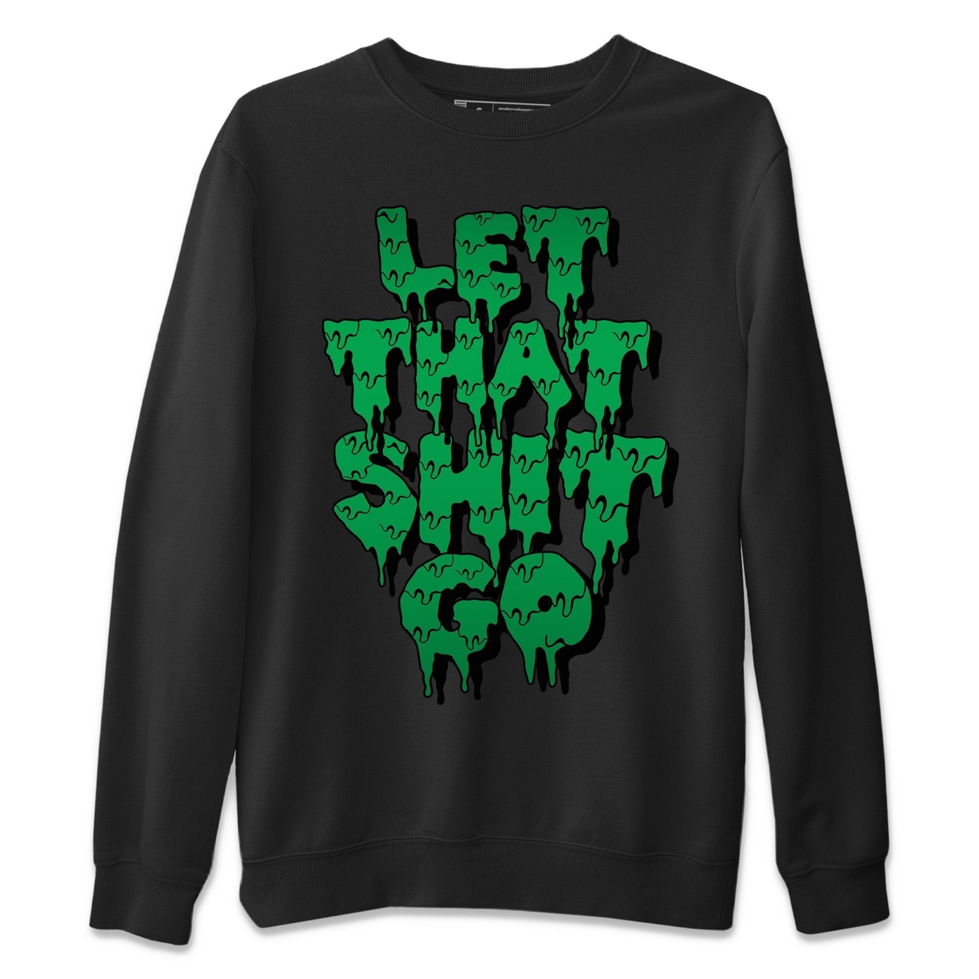 Let That Shit Go Unisex Tops - Air Jordan 3 Pine Green