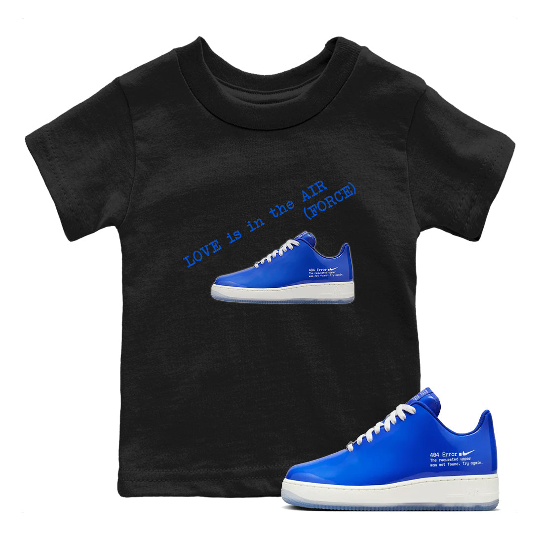 Love Is In The Air snkmatch Tees Kids - Air Force 1 404 Error