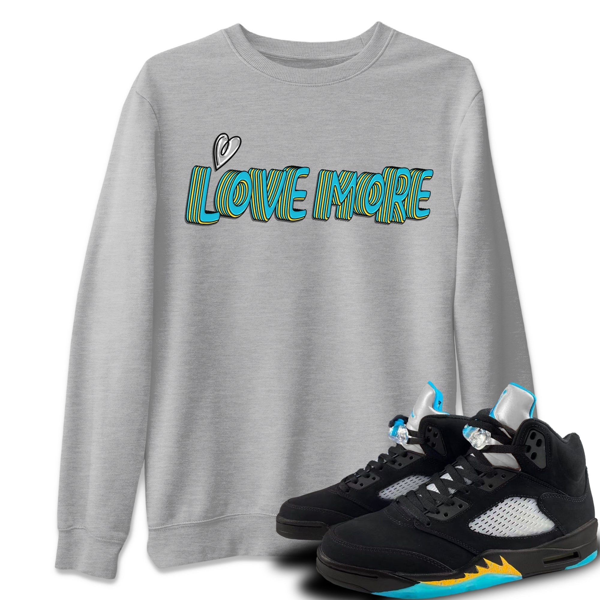 Love More Unisex Tops - Air Jordan 5 Aqua