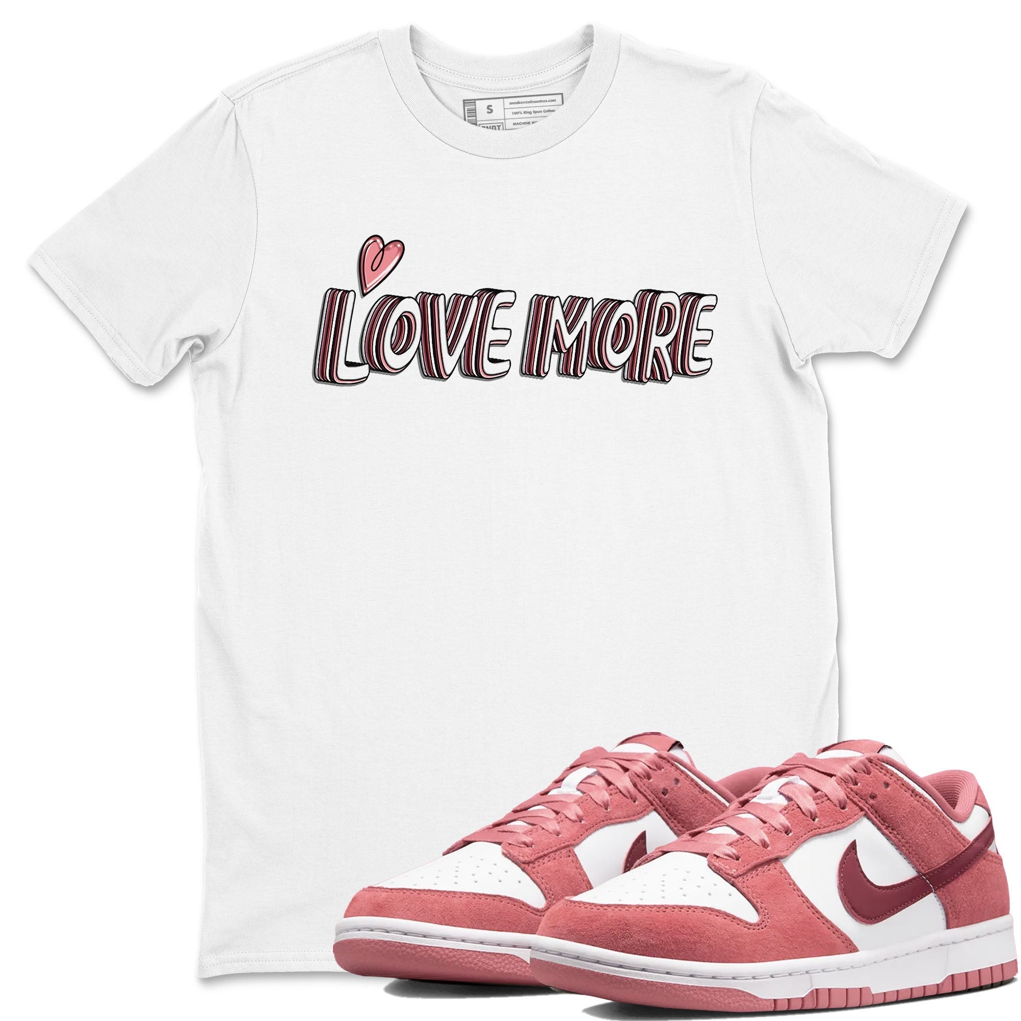 Love More snkmatch Tees - Dunk Valentines Day 2024