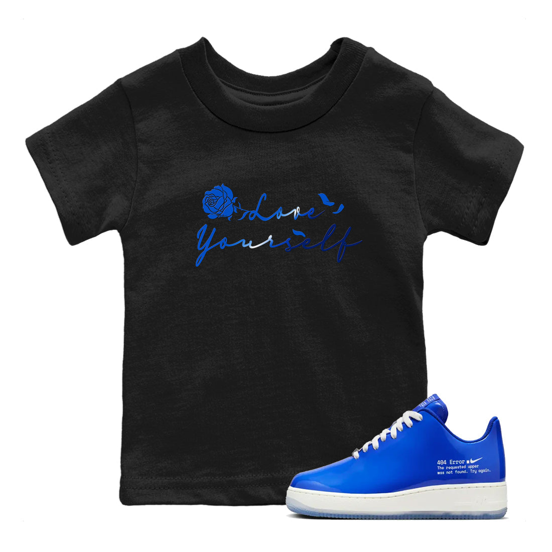 Love Yourself snkmatch Tees Kids - Air Force 1 404 Error