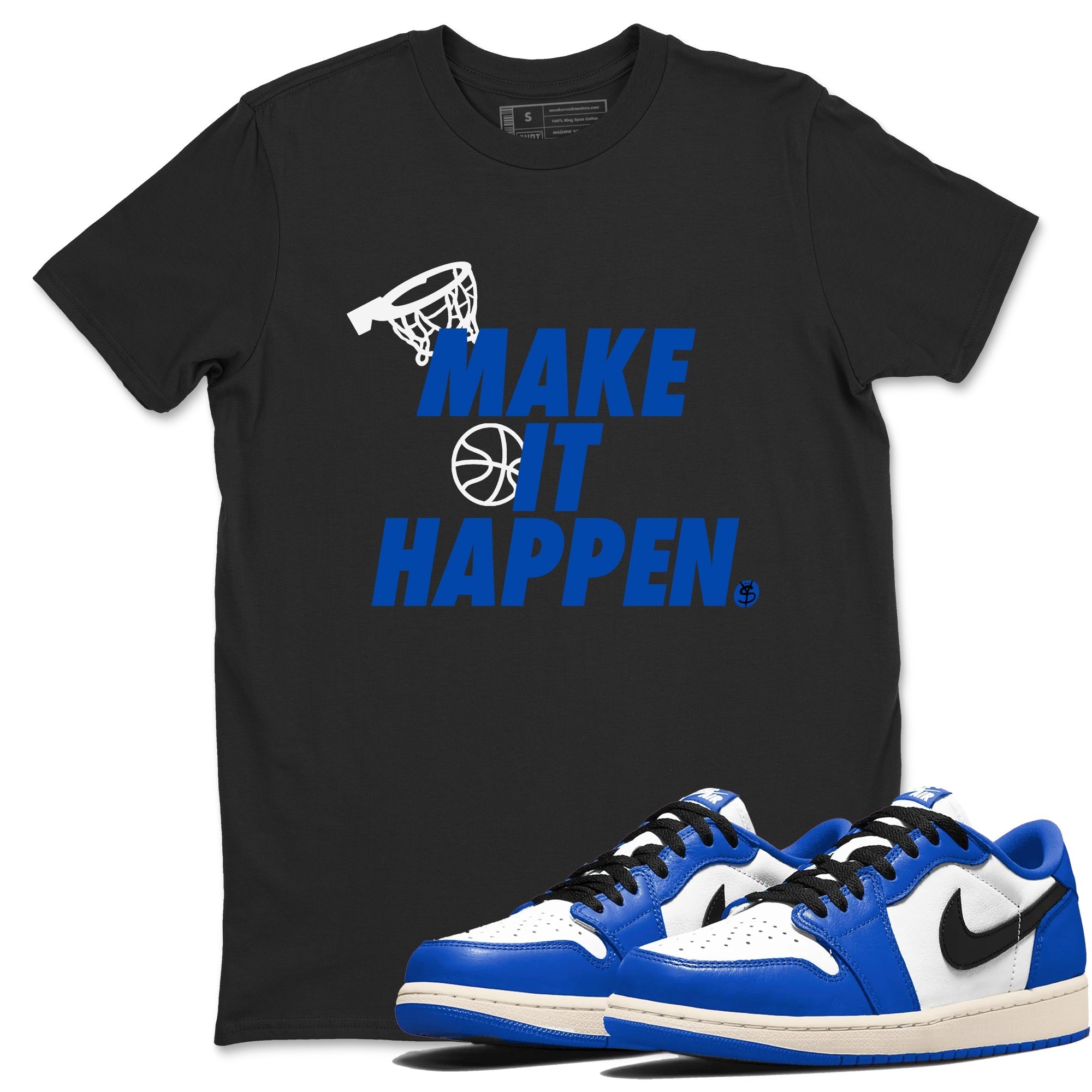 Make It Happen snkmatch Tees - Air Jordan 1 Game Royal