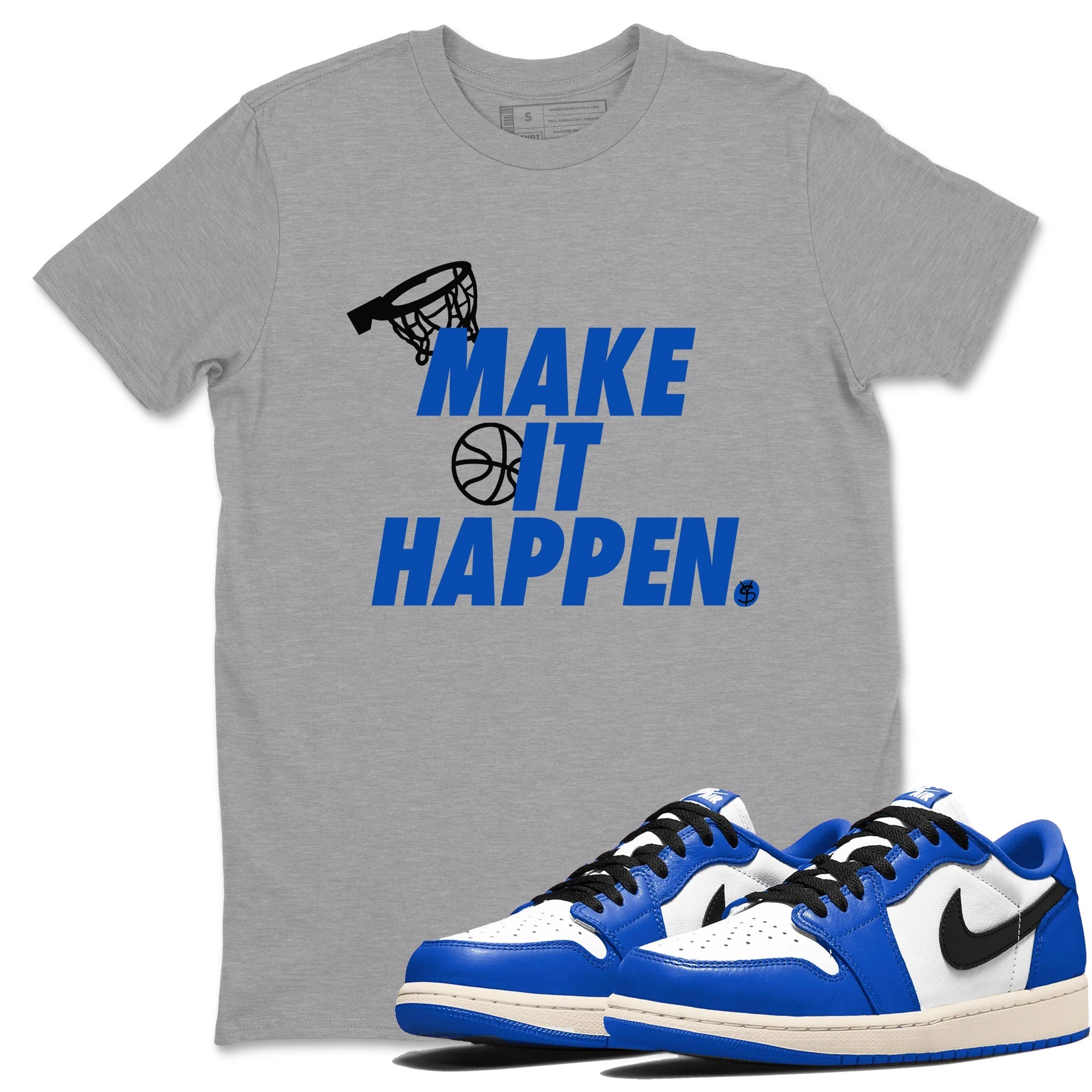 Make It Happen snkmatch Tees - Air Jordan 1 Game Royal
