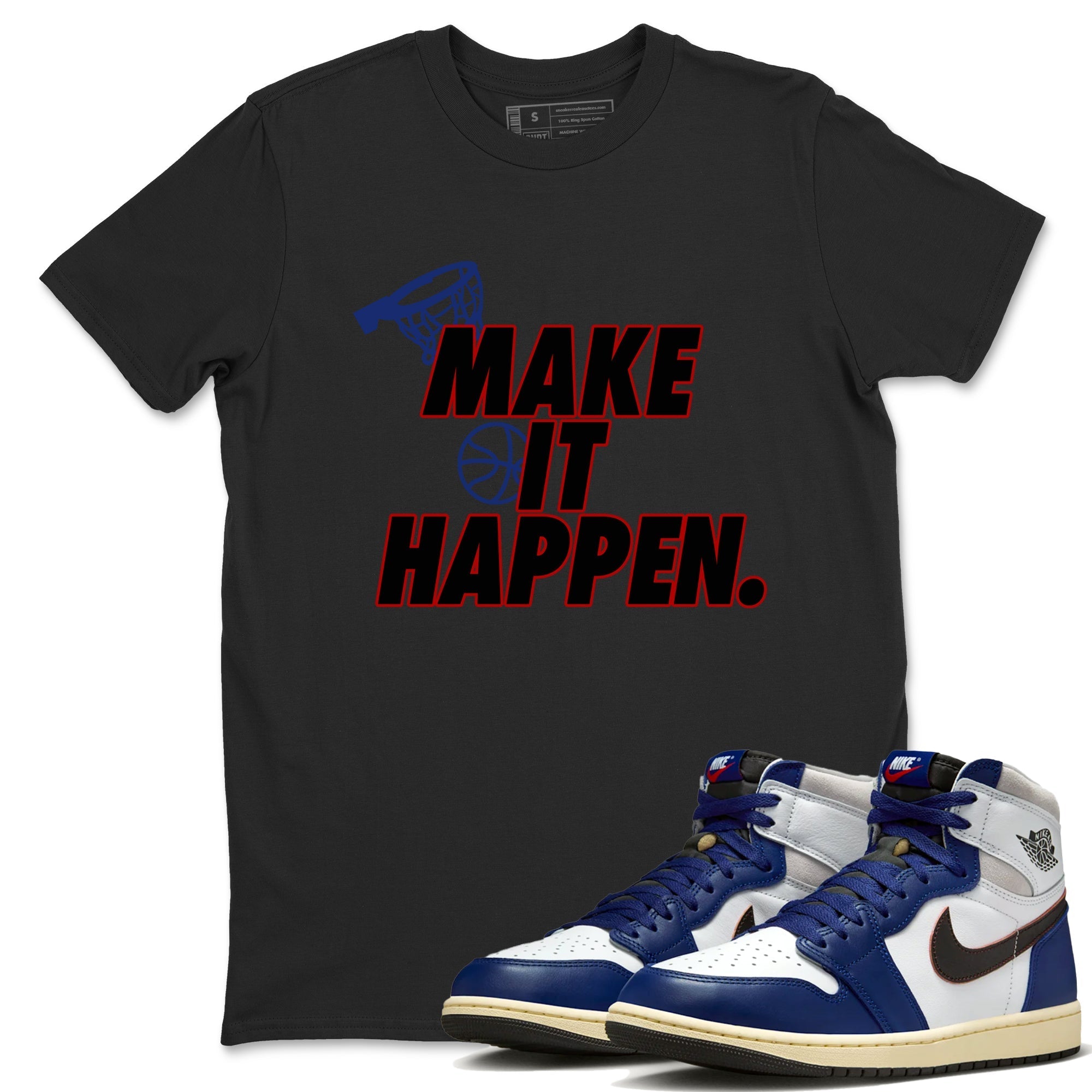 Make It Happen snkmatch Tees - Air Jordan 1 Rare Air