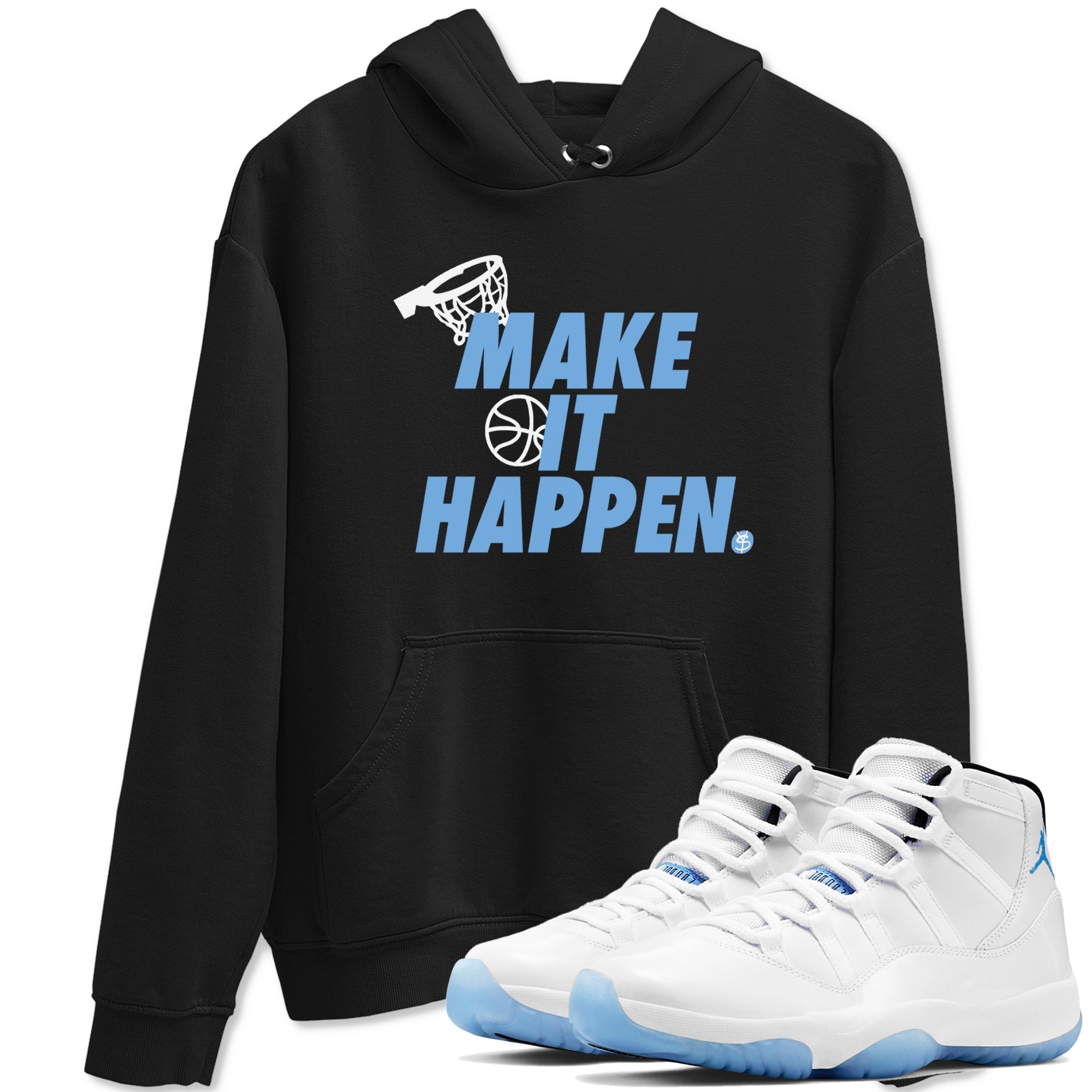 Make It Happen snkmatch Tees - Air Jordan 11 Legend Blue