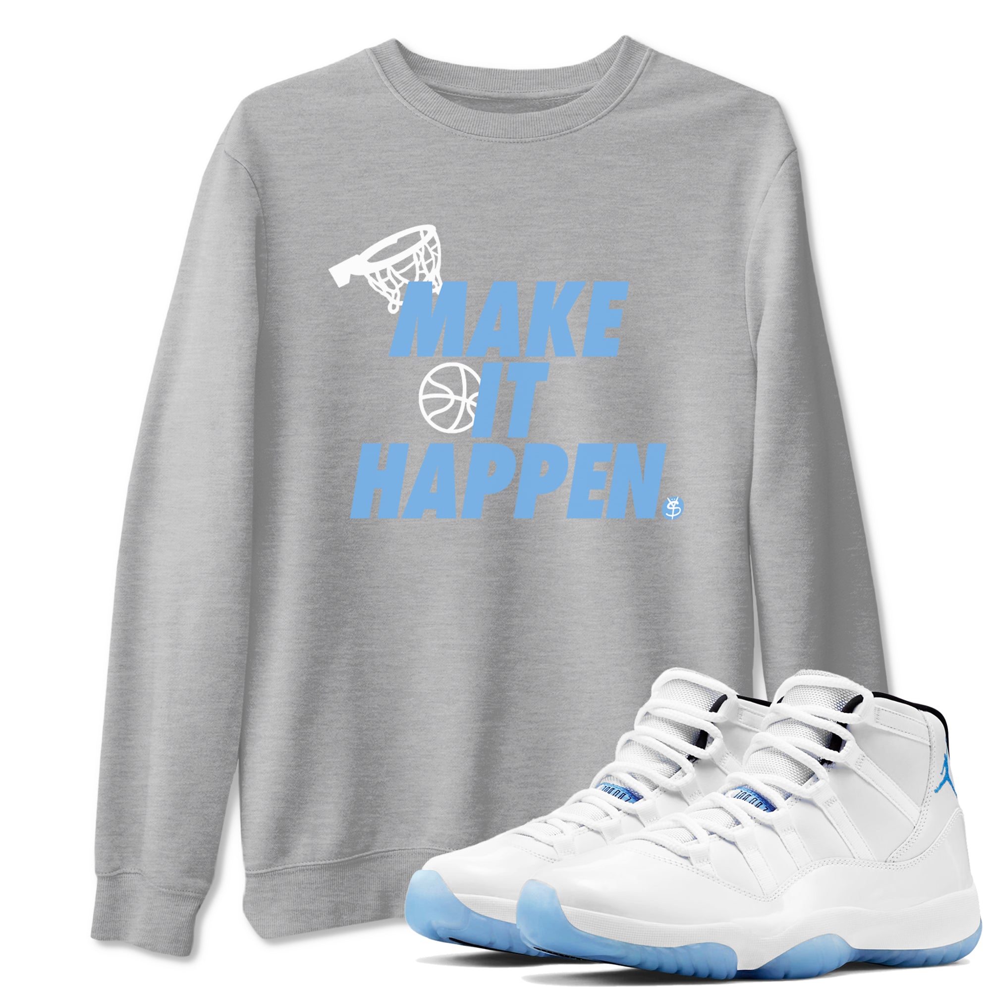 Make It Happen snkmatch Tees - Air Jordan 11 Legend Blue