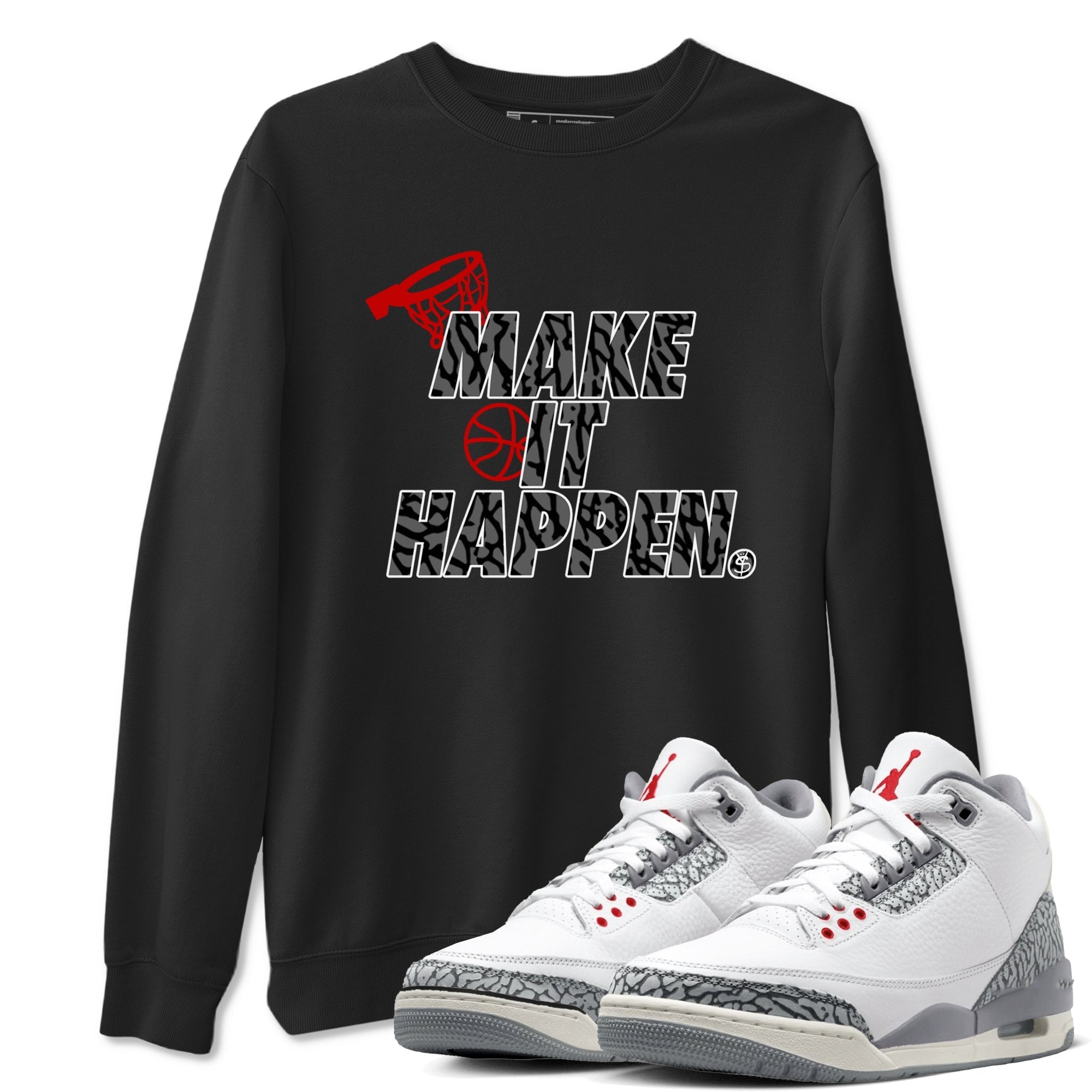 Make It Happen snkmatch Tees - Air Jordan 3 Cement Grey