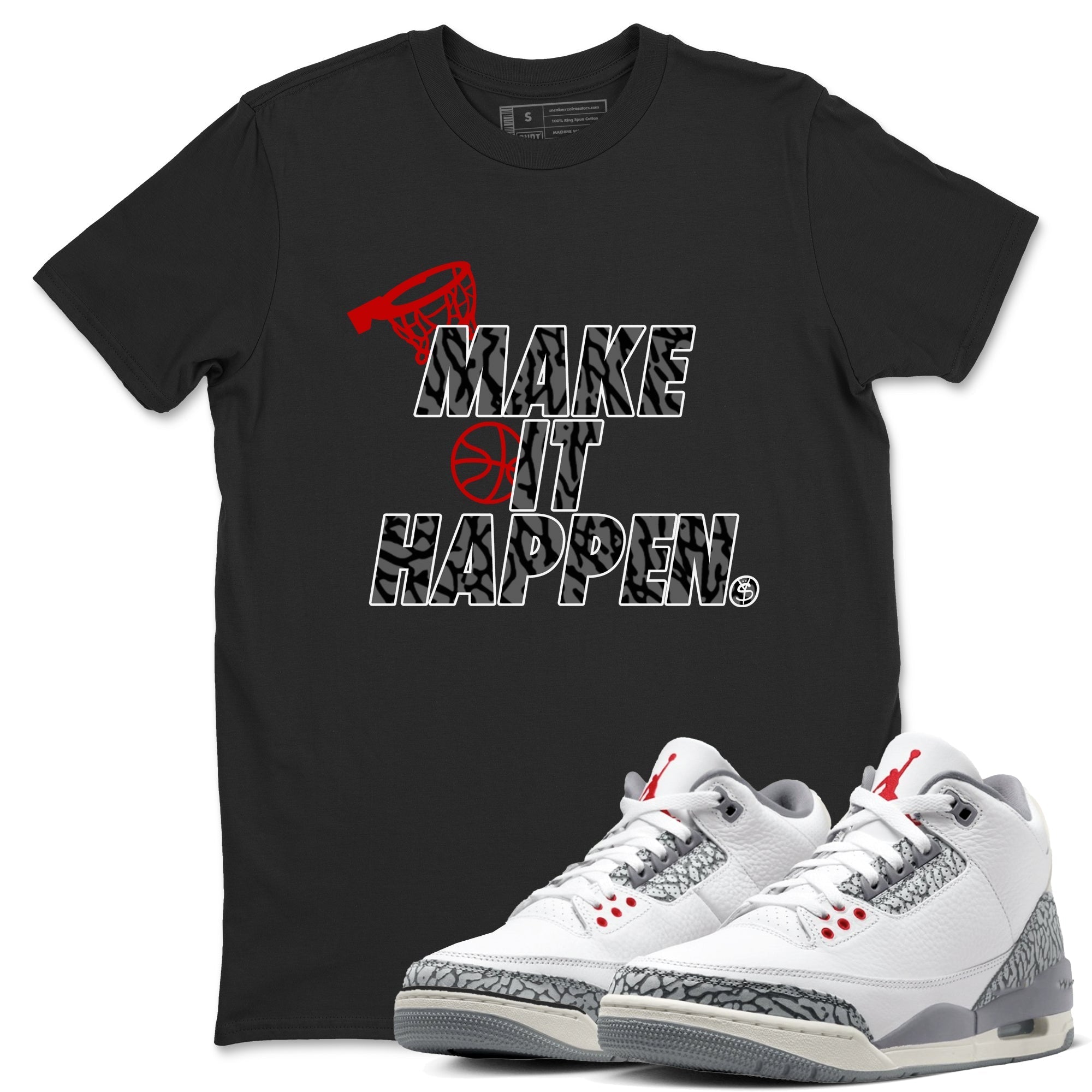 Make It Happen snkmatch Tees - Air Jordan 3 Cement Grey