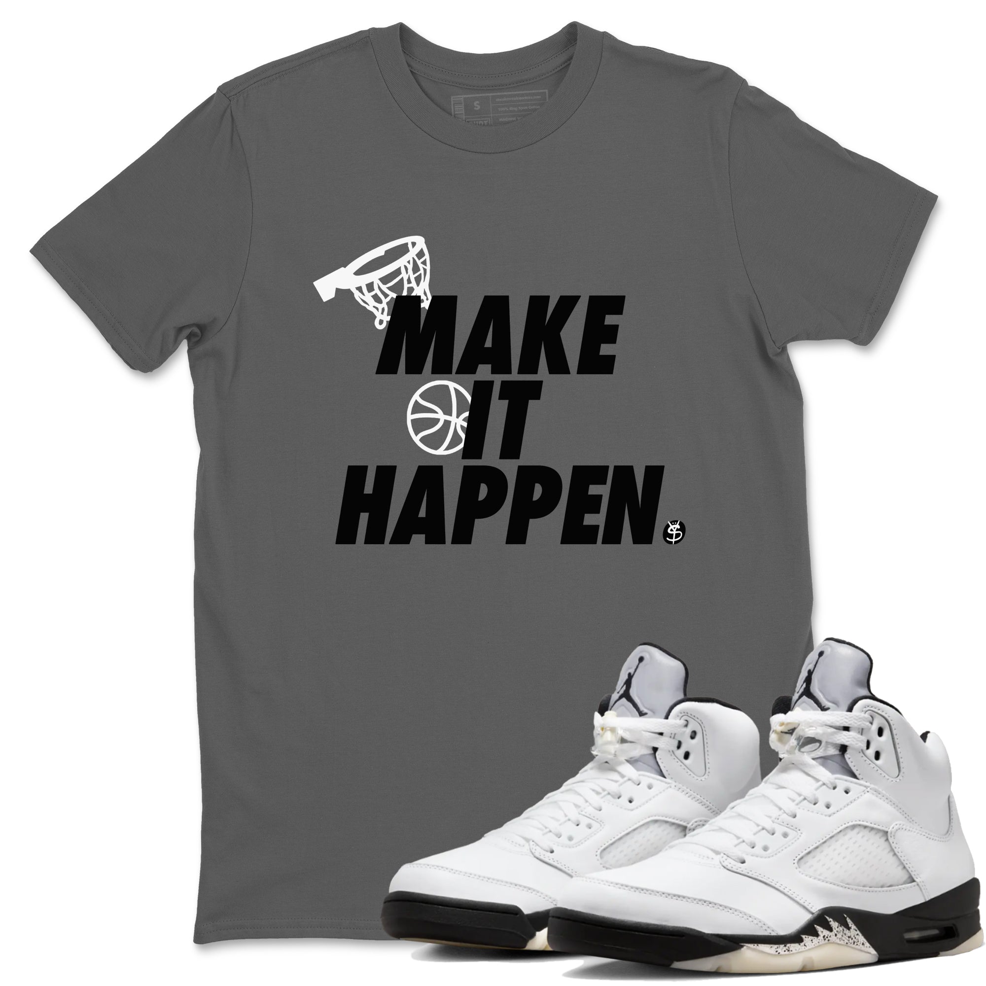 Make It Happen snkmatch Tees - Air Jordan 5 White Black