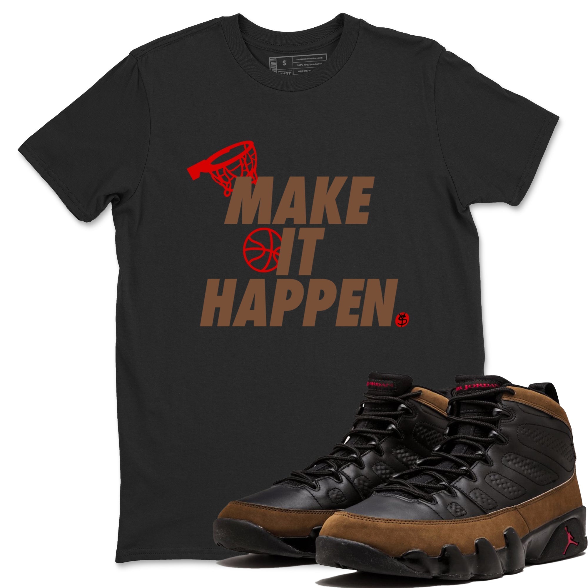 Make It Happen snkmatch Tees - Air Jordan 9 Olive