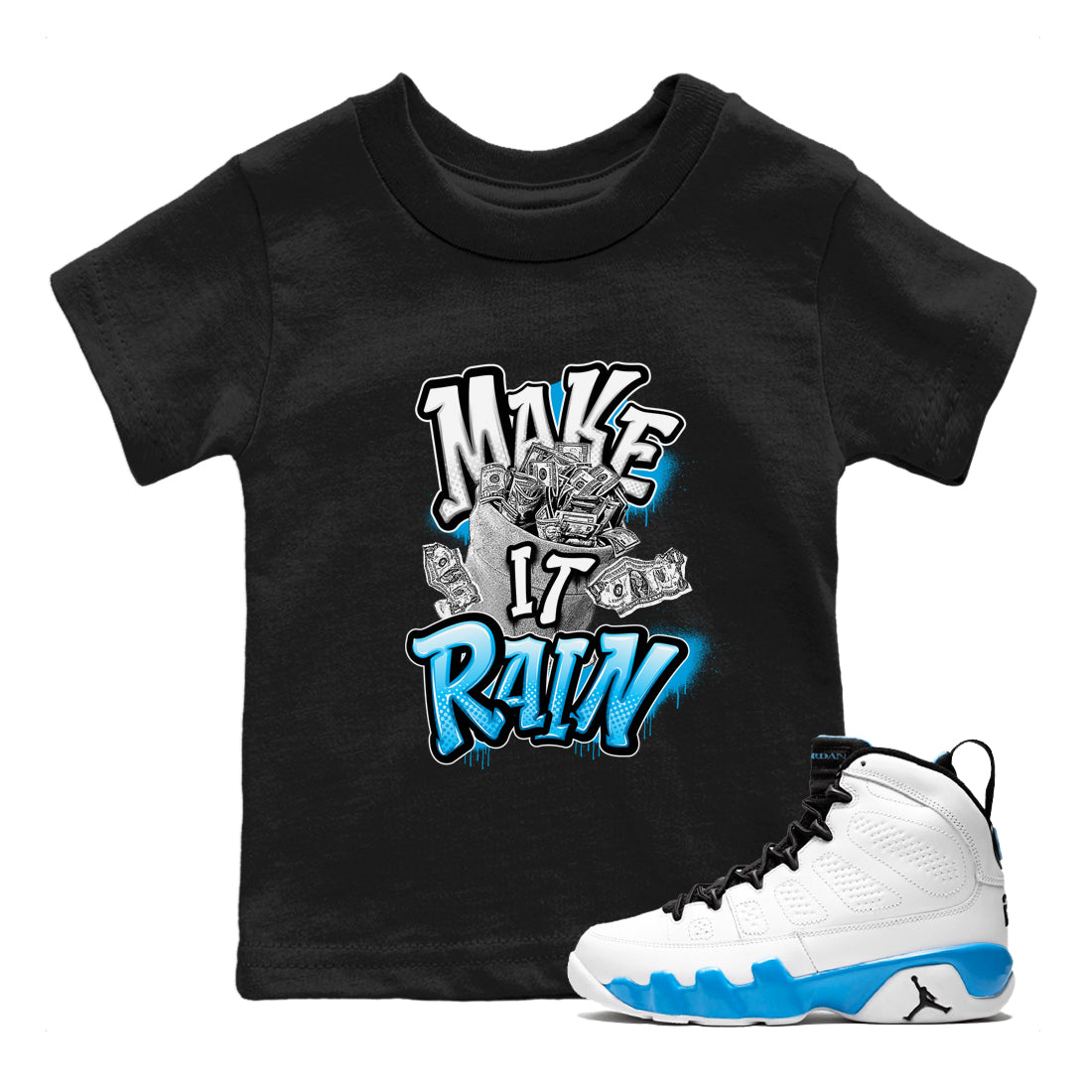 Make It Rain Money snkmatch Tees Kids - Air Jordan 9 Powder Blue