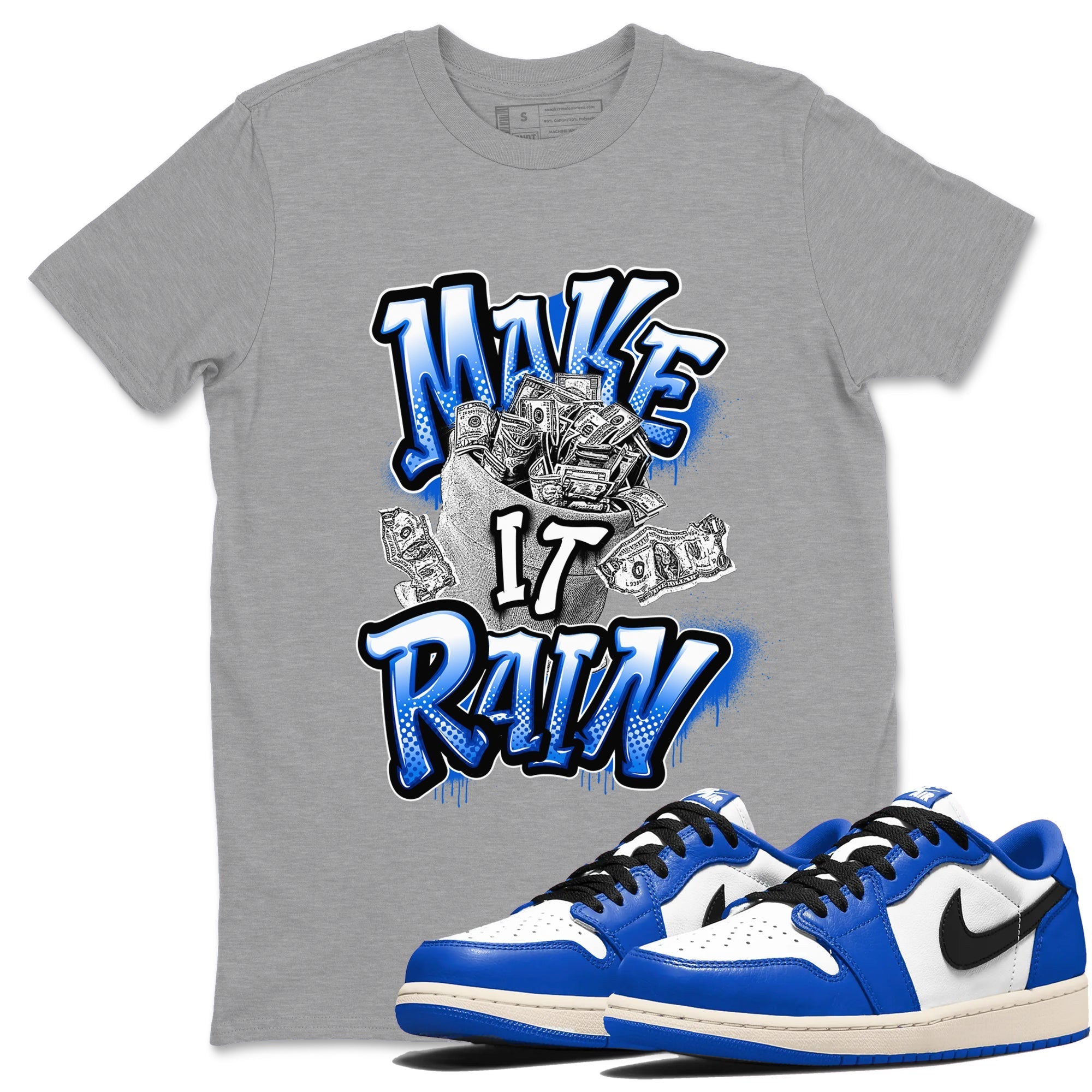 Make It Rain Money snkmatch Tees - Air Jordan 1 Game Royal