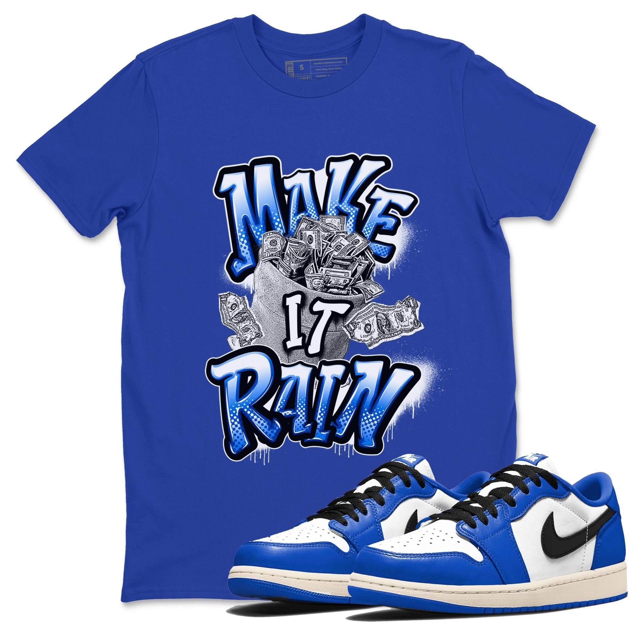 Make It Rain Money snkmatch Tees - Air Jordan 1 Game Royal