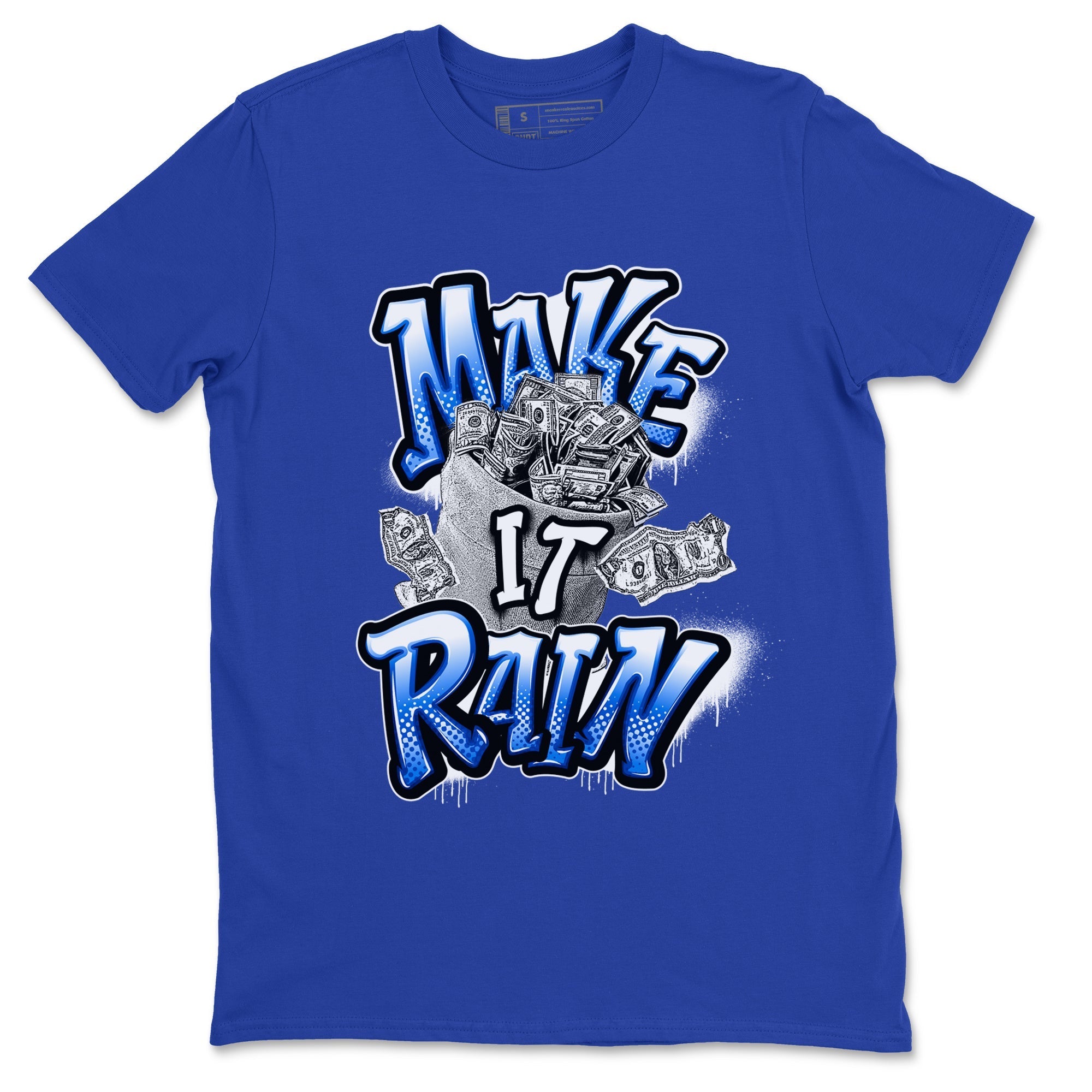 Make It Rain Money snkmatch Tees - Air Jordan 1 Game Royal