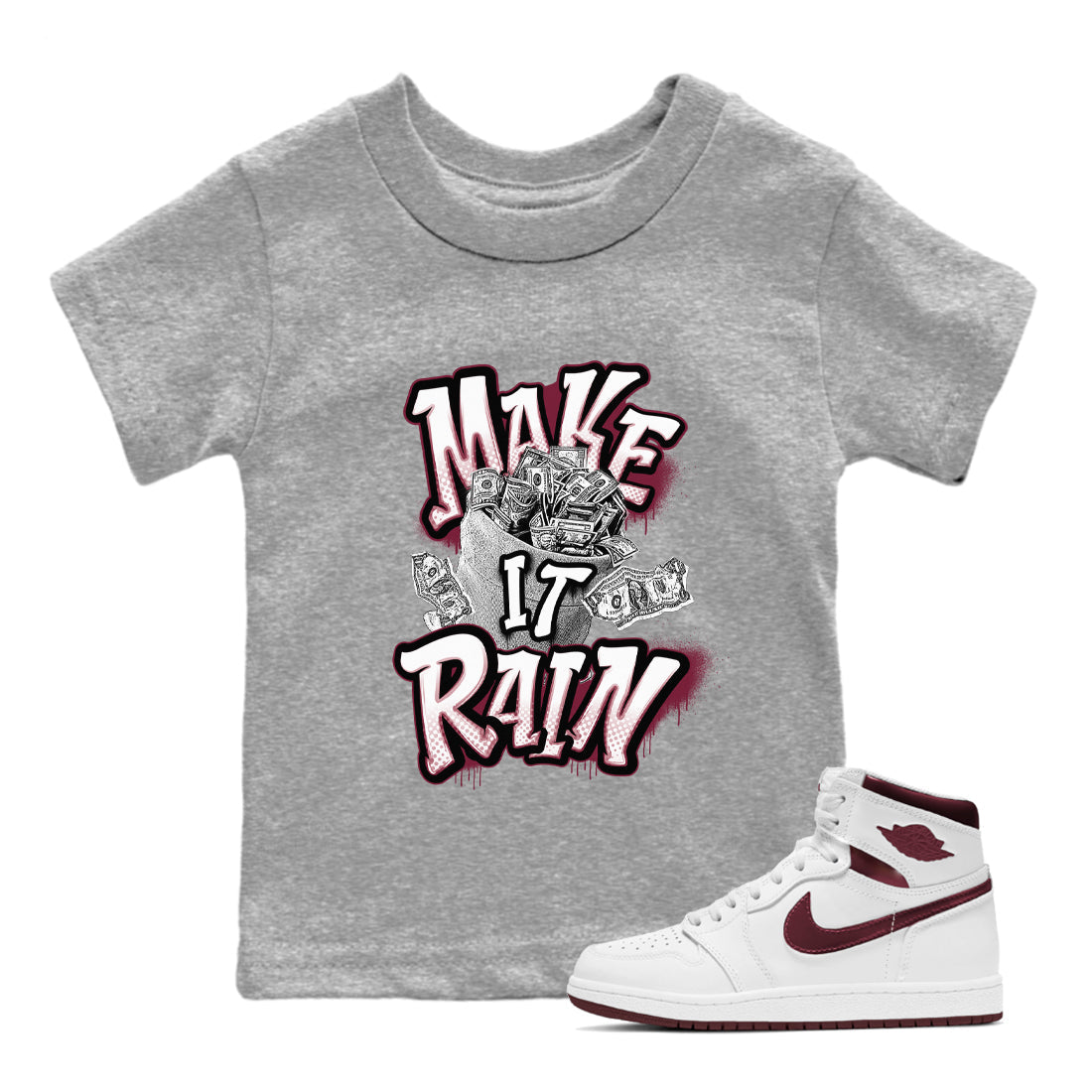 Make It Rain Money snkmatch Tees Kids - Air Jordan 1 Metallic Burgundy