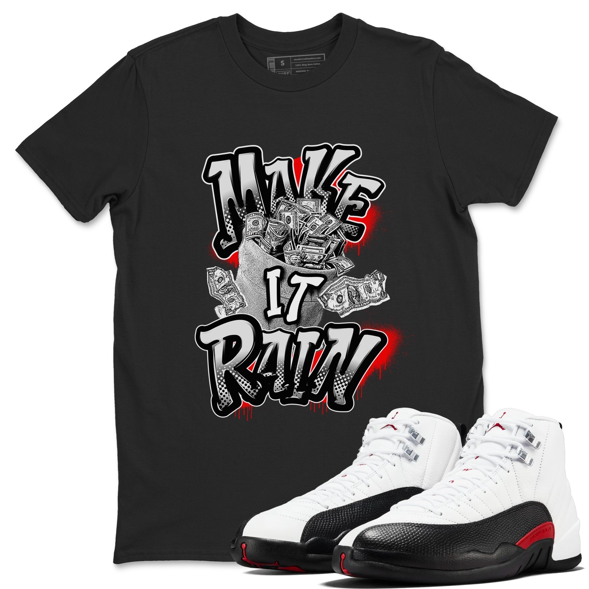 Make It Rain Money snkmatch Tees - Air Jordan 12 Taxi Flip