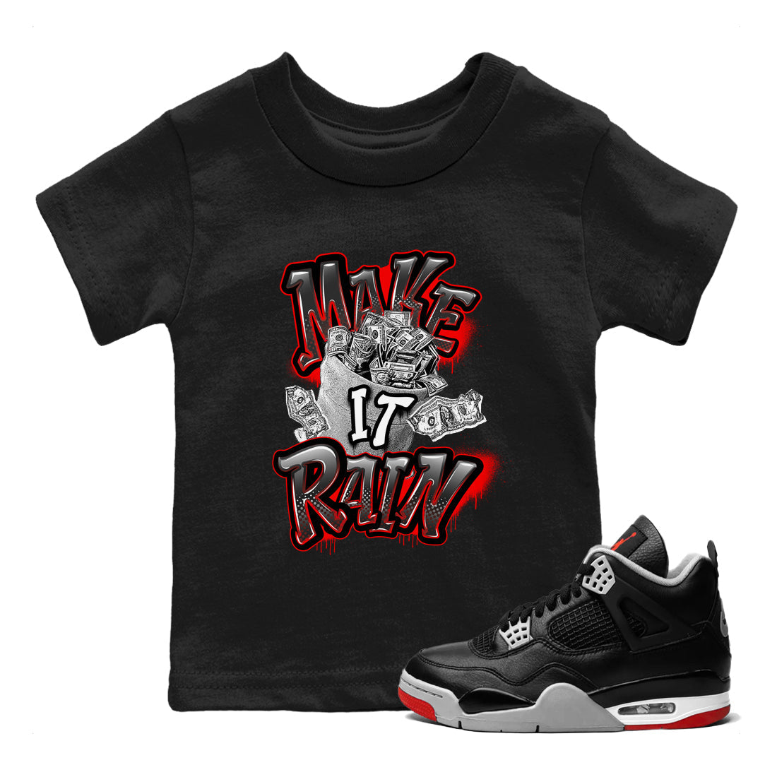 Make It Rain Money snkmatch Tees Kids - Air Jordan 4 Bred Reimagined