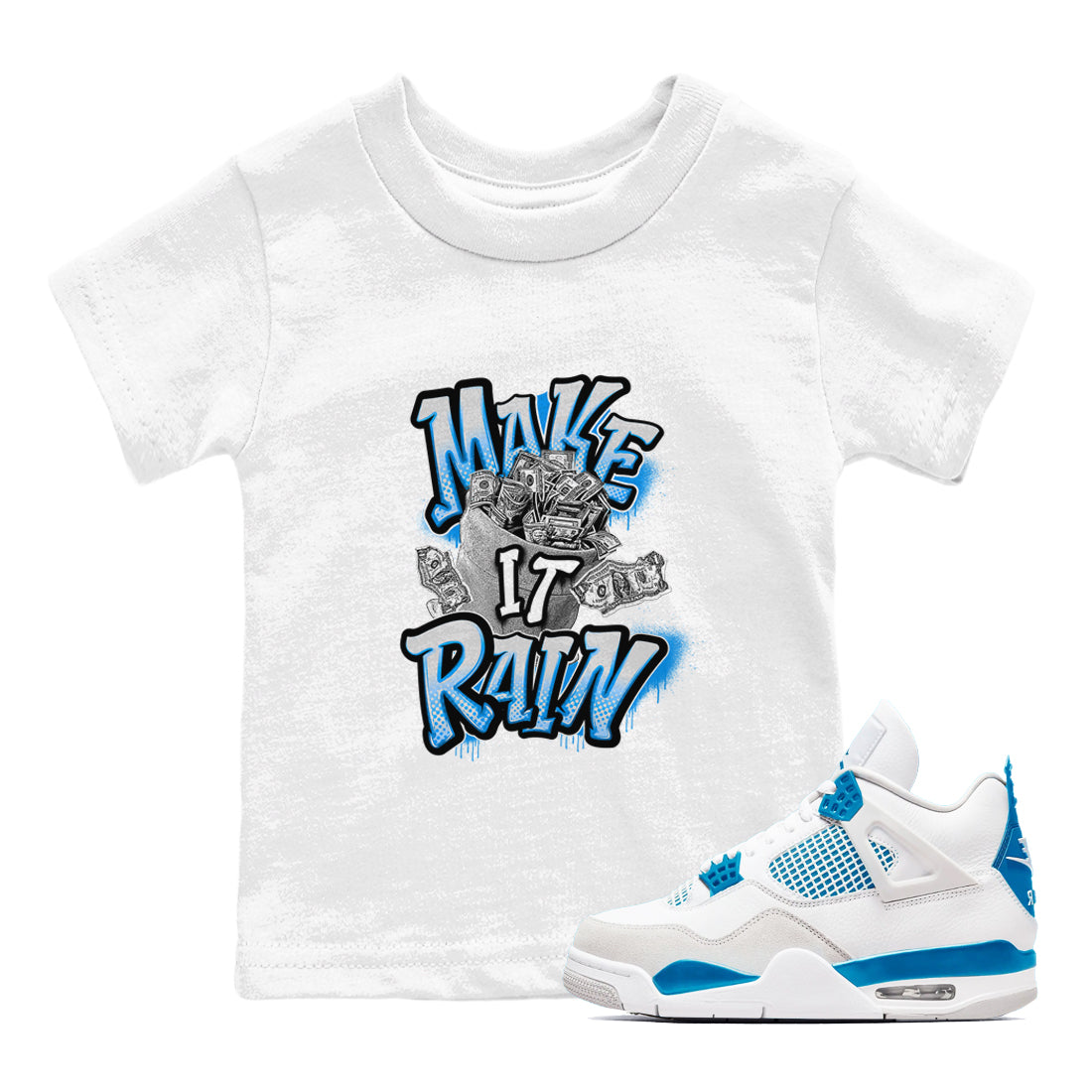 Make It Rain Money snkmatch Tees Kids - Air Jordan 4 Military Blue