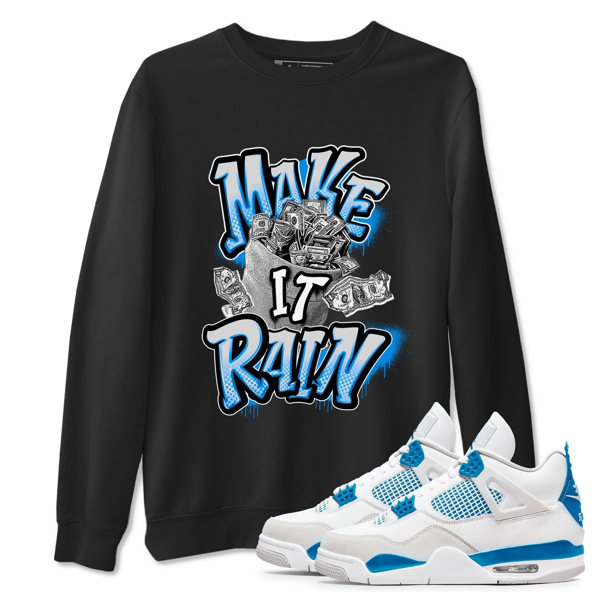 Make It Rain Money snkmatch Tees - Air Jordan 4 Military Blue
