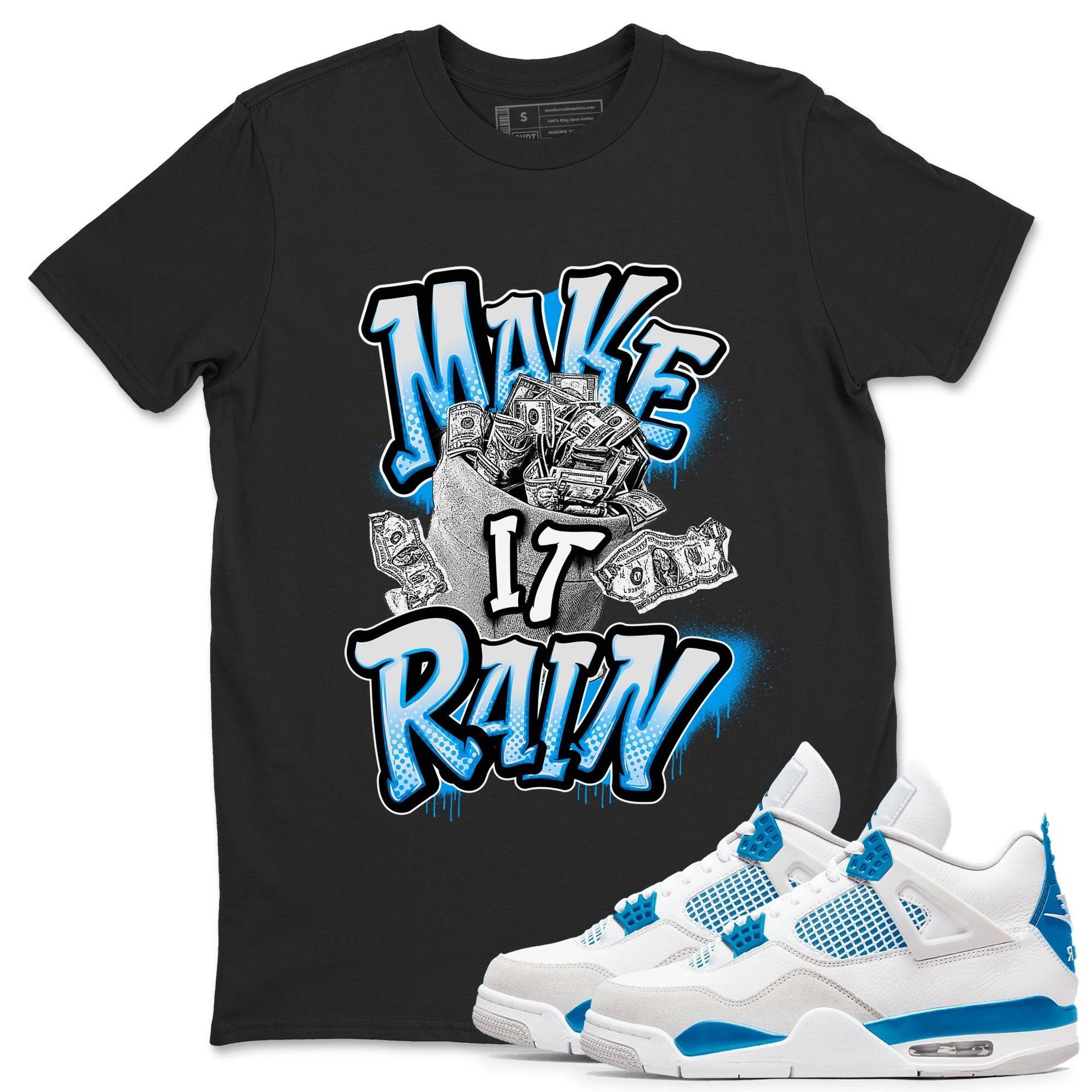 Make It Rain Money snkmatch Tees - Air Jordan 4 Military Blue