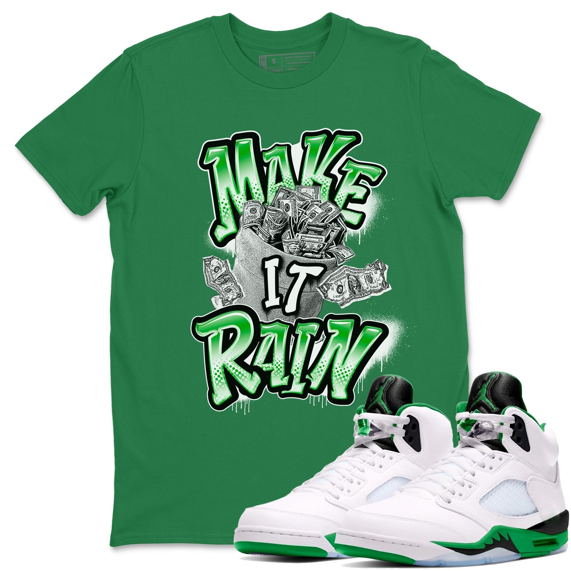 Make It Rain Money snkmatch Tees - Air Jordan 5 Lucky Green