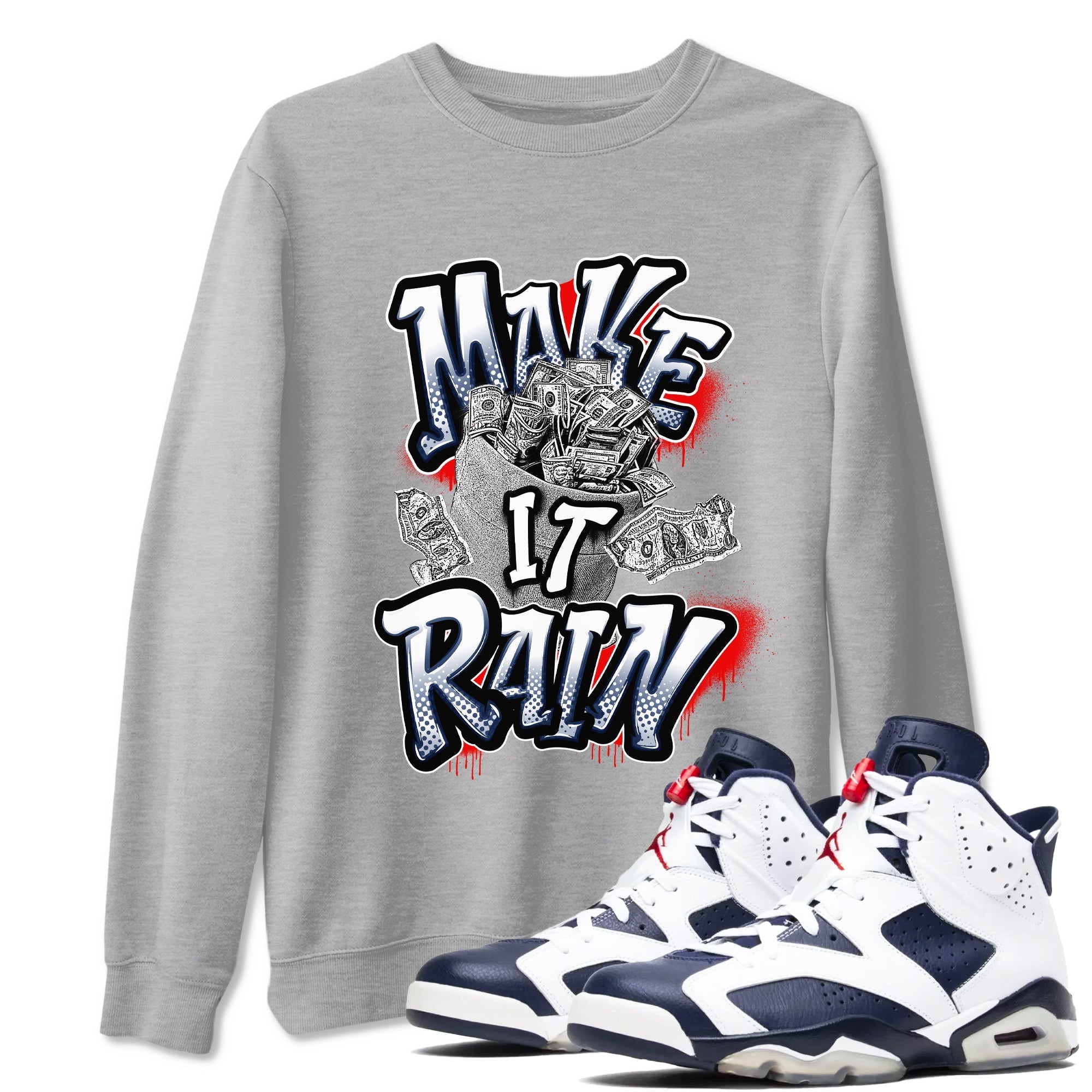 Make It Rain Money snkmatch Tees - Air Jordan 6 White And Midnight Navy