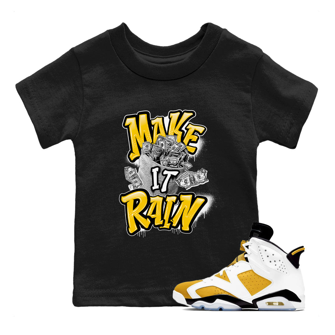 Make It Rain Money snkmatch Tees Kids - Air Jordan 6 Yellow Ochre