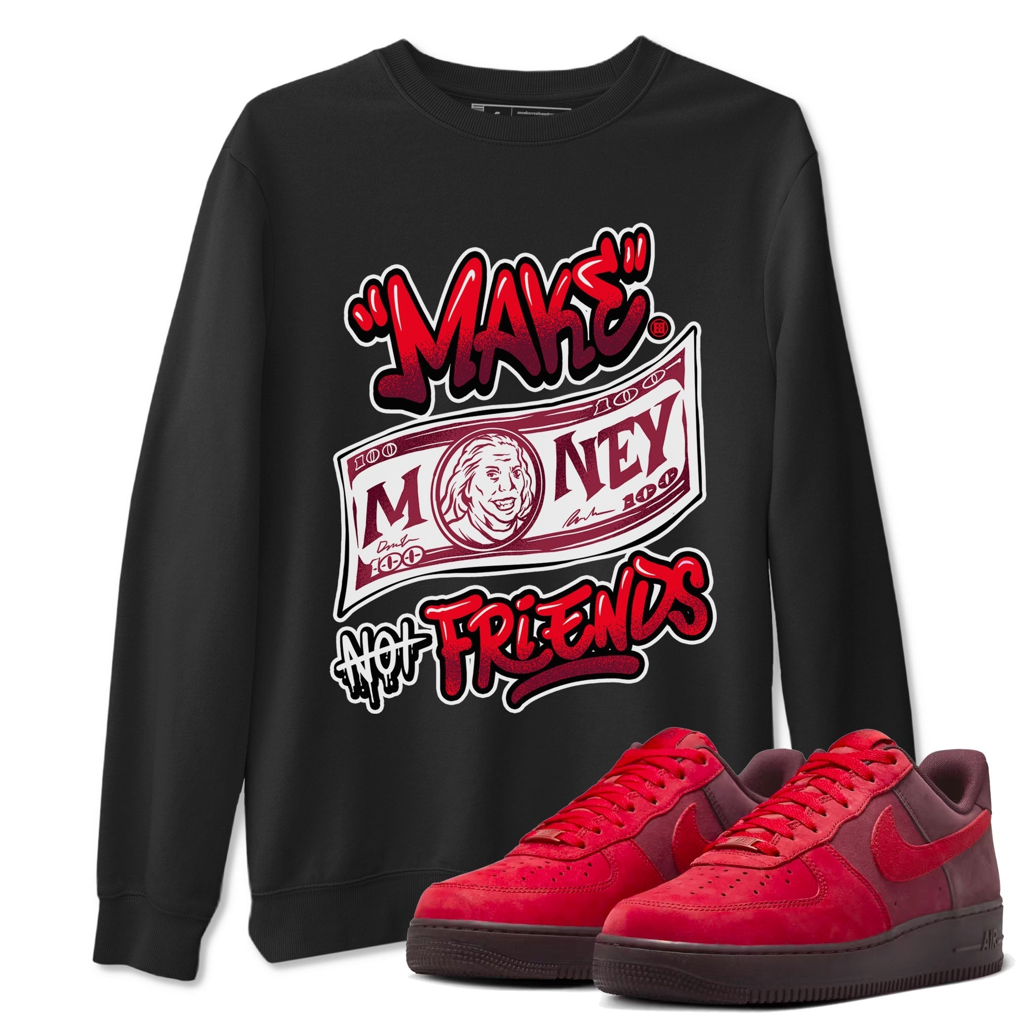 Make Money Not Friends snkmatch Tees - Air Force 1 Layers Of Love